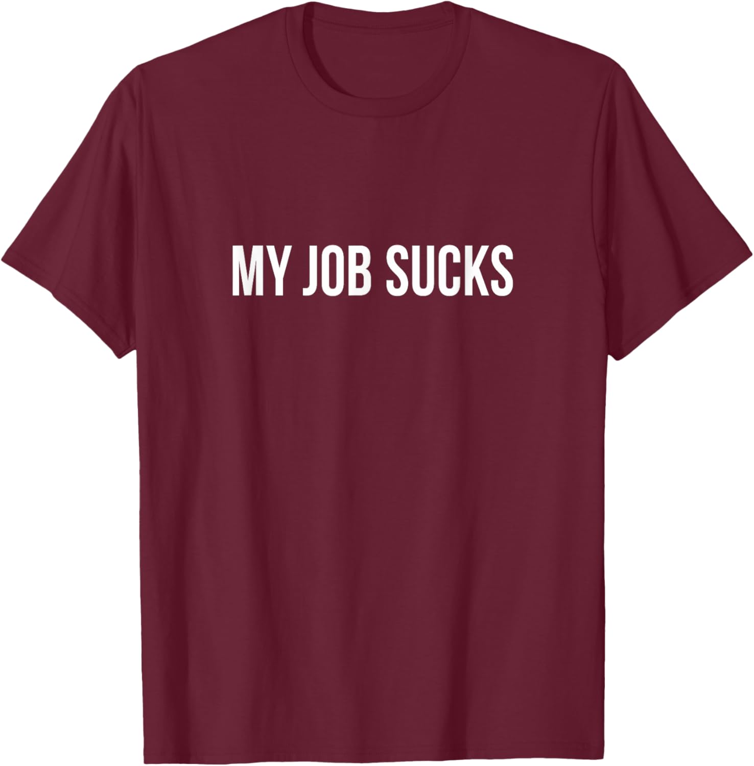 Funny My Job Sucks T-Shirt for Casual Style and Comfort in Clothing - 4