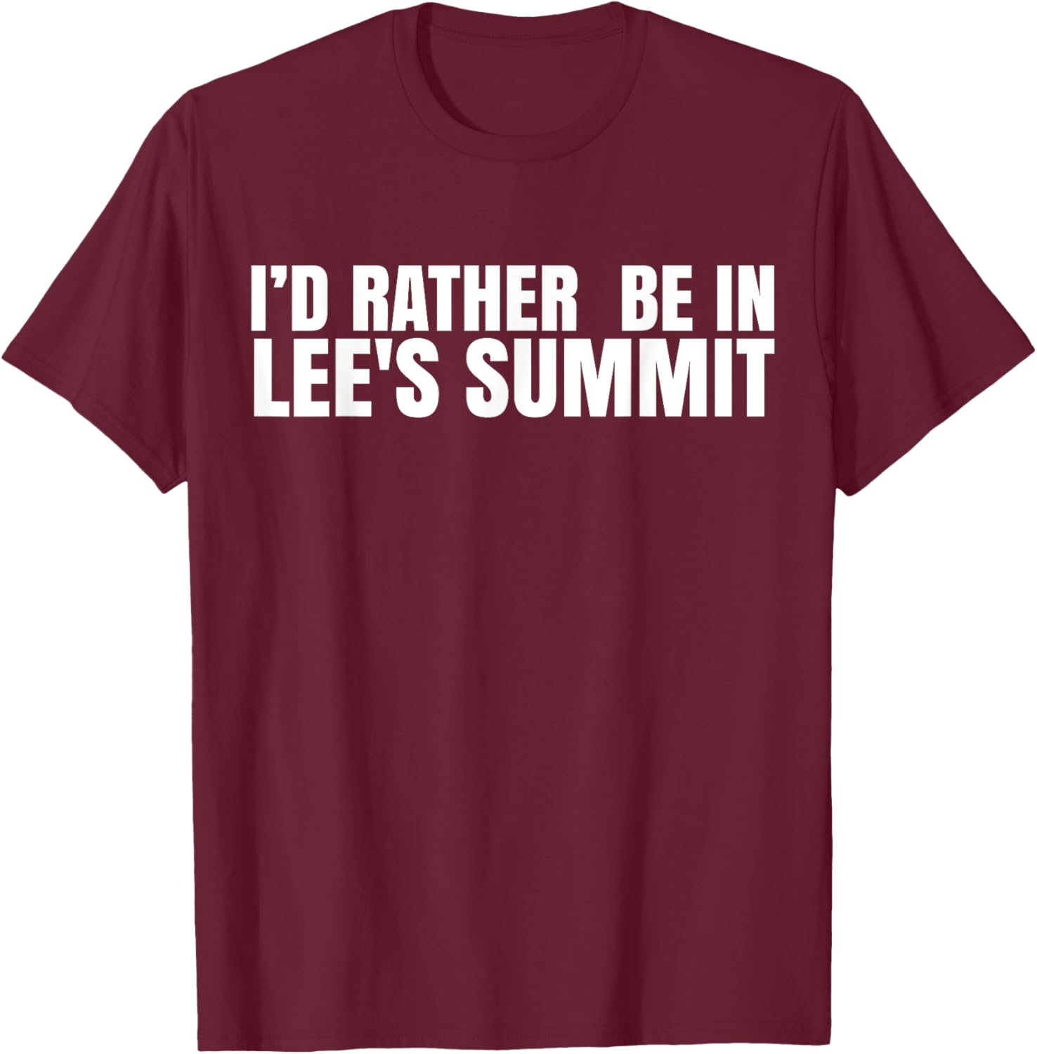 I'd Rather Be in Lee's Summit T-Shirt for Comfort and Style - 9