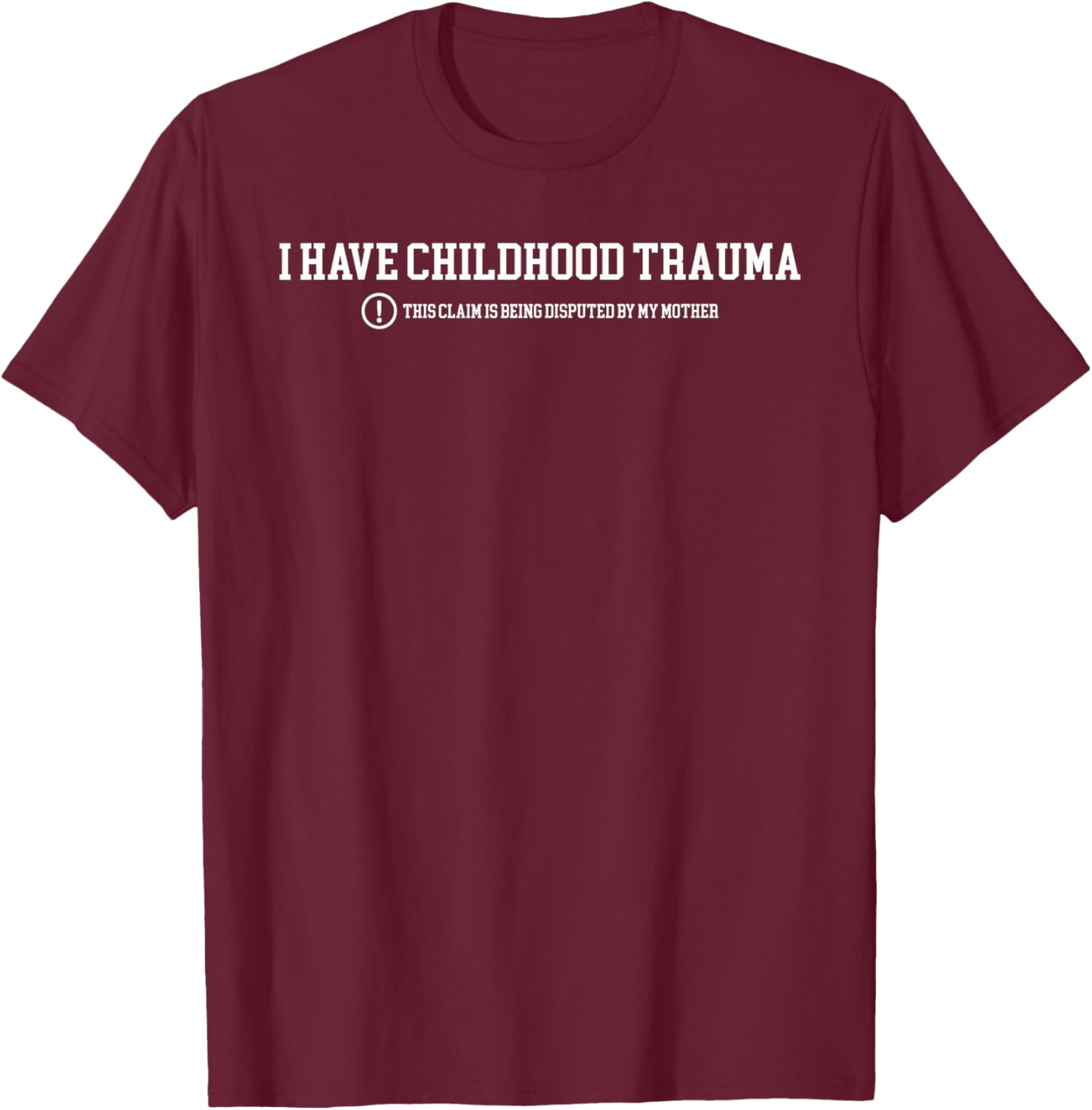 Funny I Have Childhood Trauma T-Shirt Humor for Psychology Lovers - 3