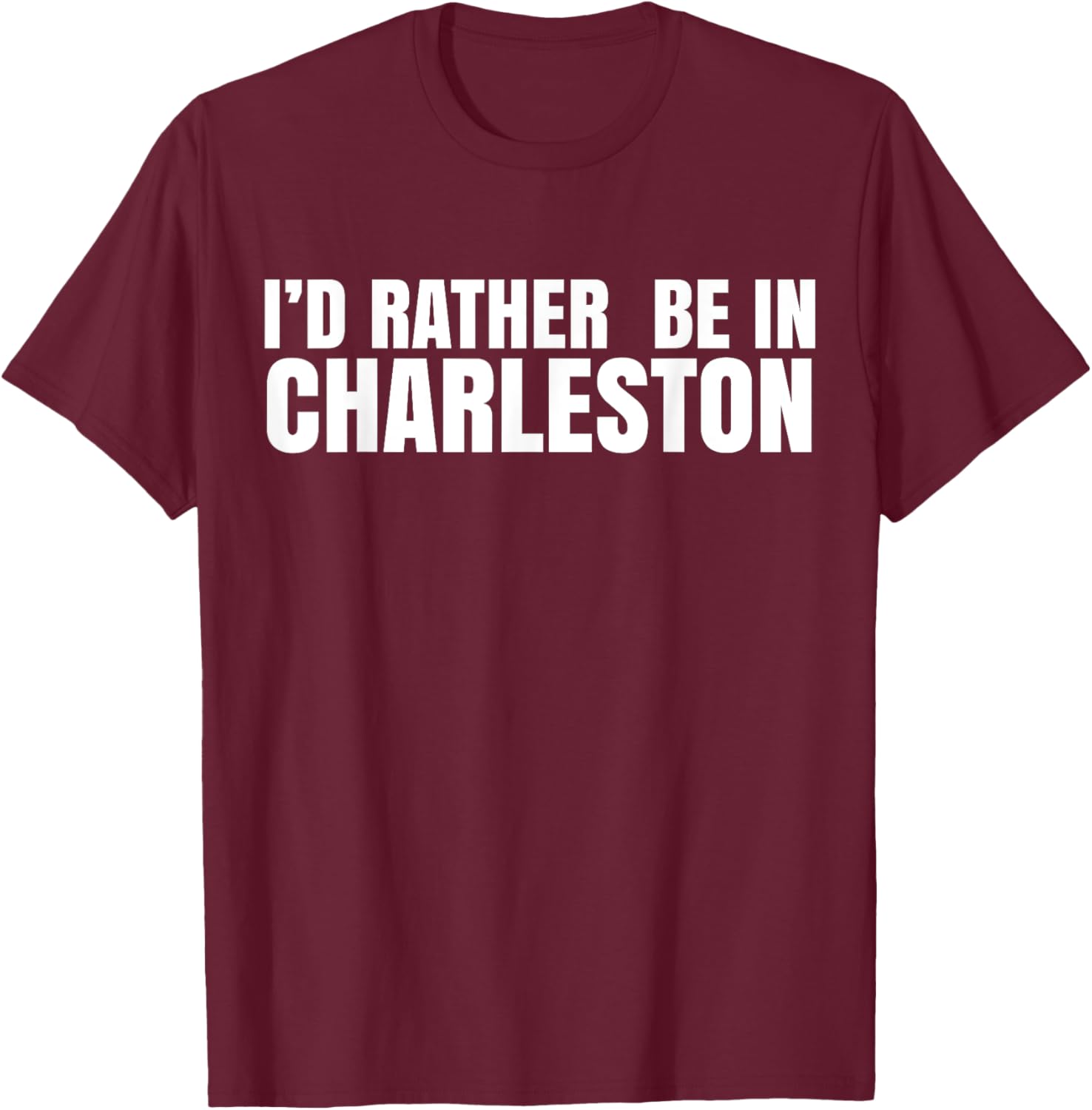 I’d Rather Be in Charleston T-Shirt for Travel Lovers and Locals - 14
