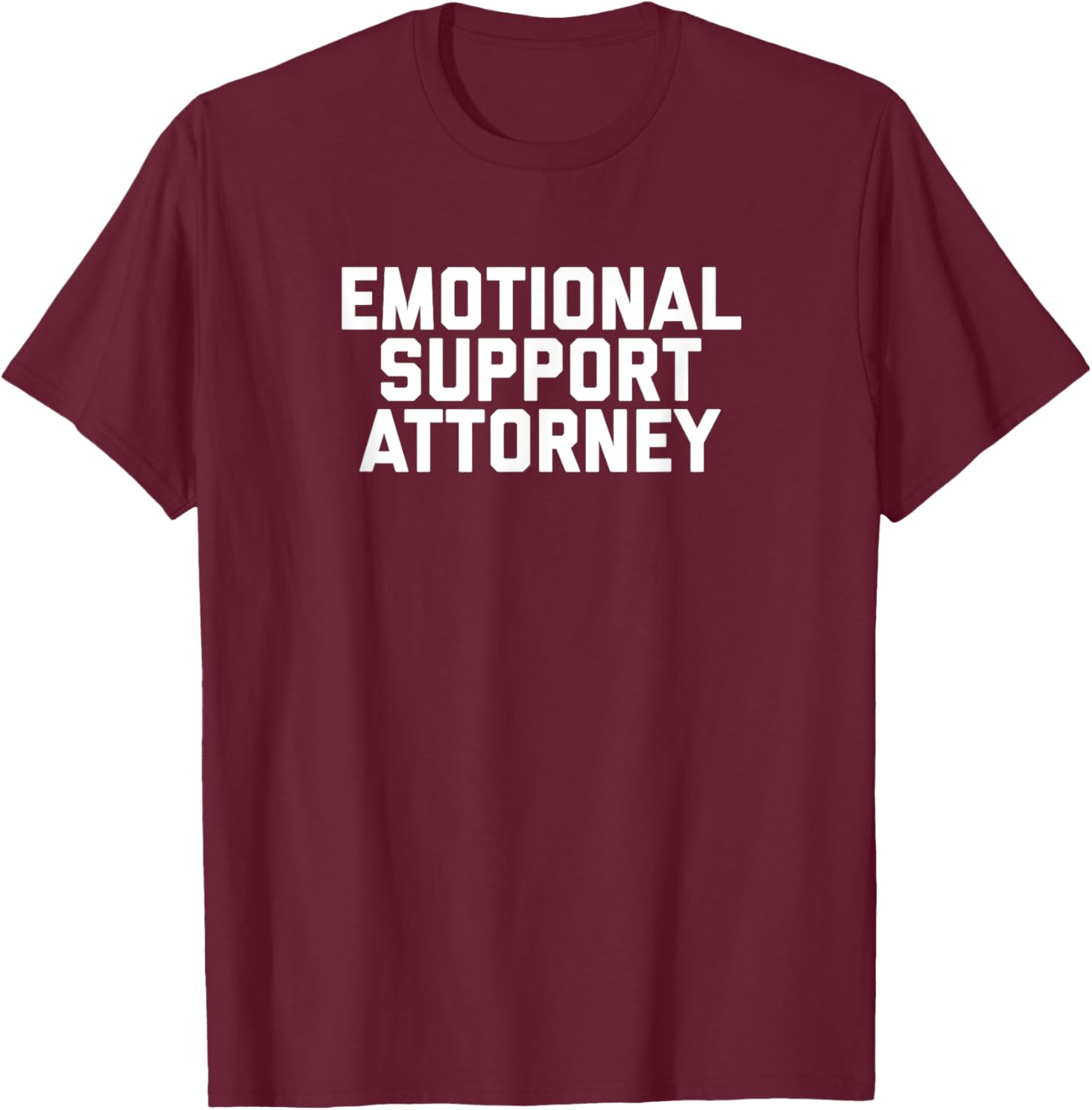 Fun Emotional Support Attorney Lawyer Joke T-Shirt for Legal Professionals - 6