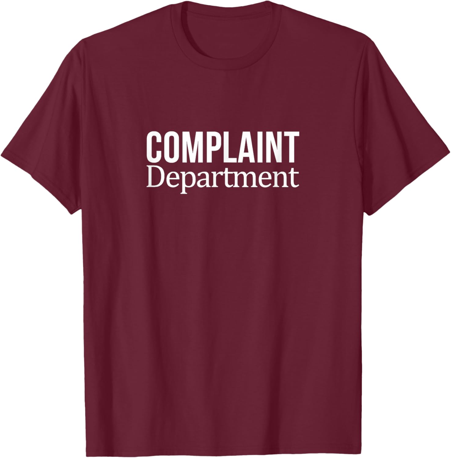 Funny Complaint Department T-Shirt for Comfortable Casual Wear - 4