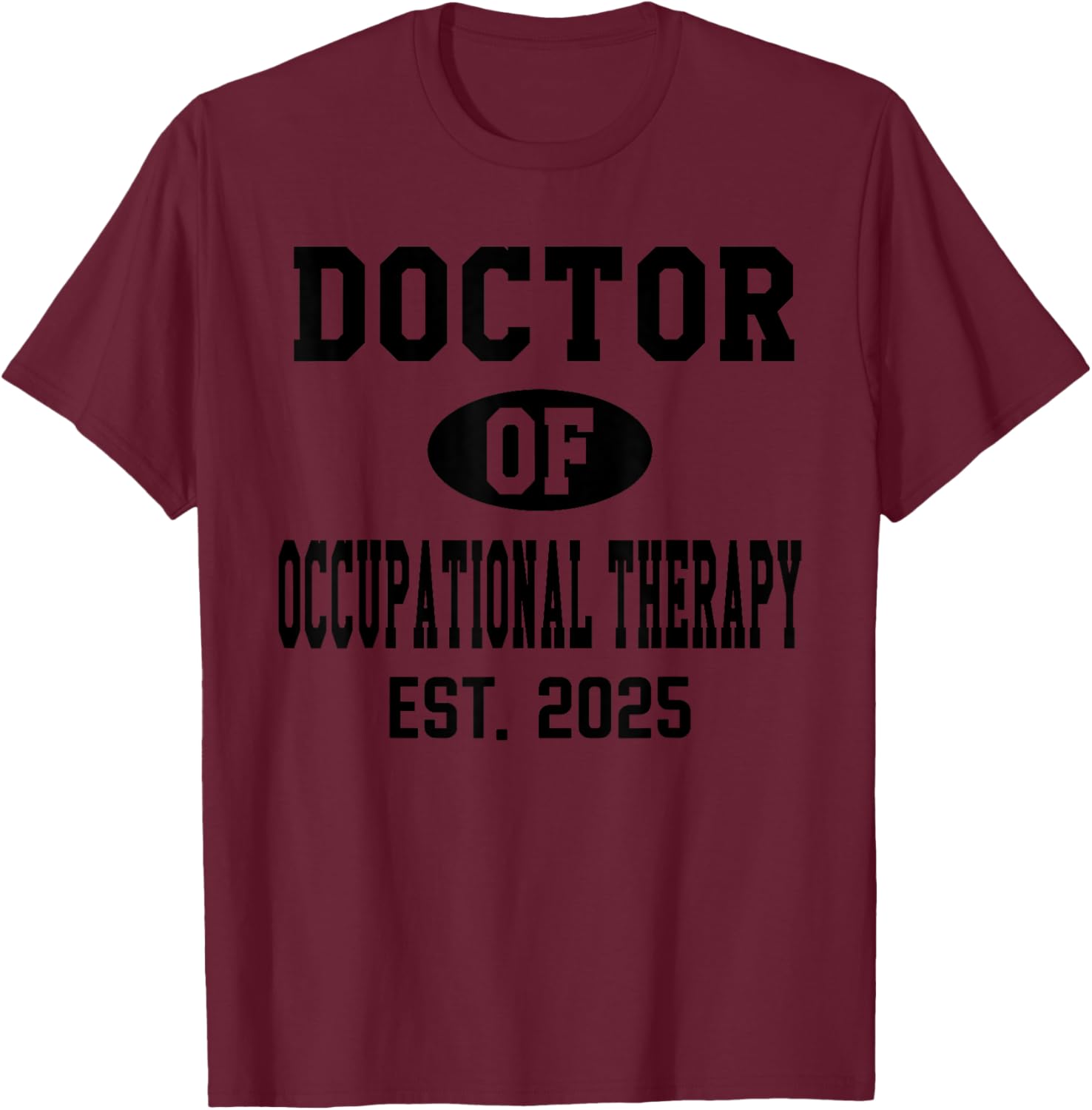 Doctor of Occupational Therapy 2024 Graduation T-Shirt for OTD Grads - 27