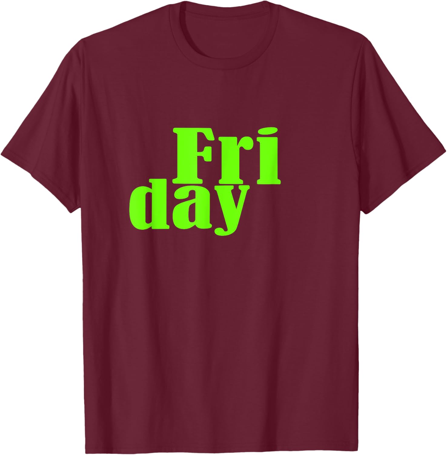 Green Graphic Friday Days Of The Week T-Shirt for Men and Women - 10