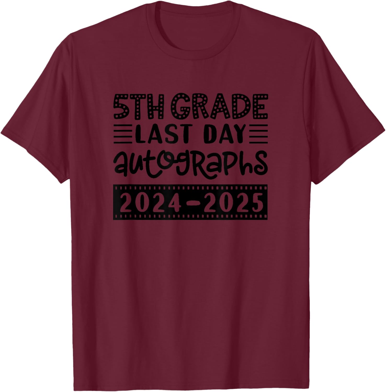 Last Day of School 5th Grade Sign My Shirt T-Shirt for Fifth Graders - 13
