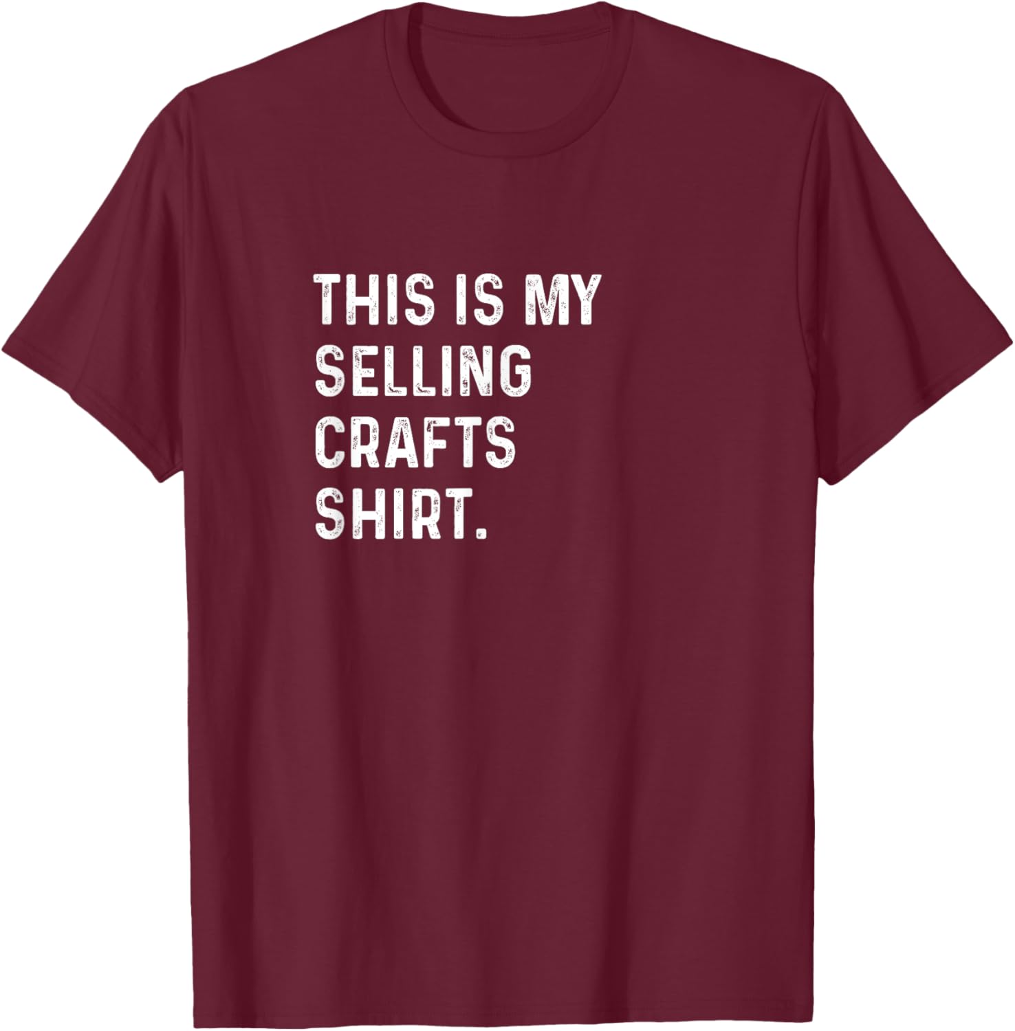 Crafting Enthusiast T-Shirt - This Is My Selling Crafts Shirt - 17