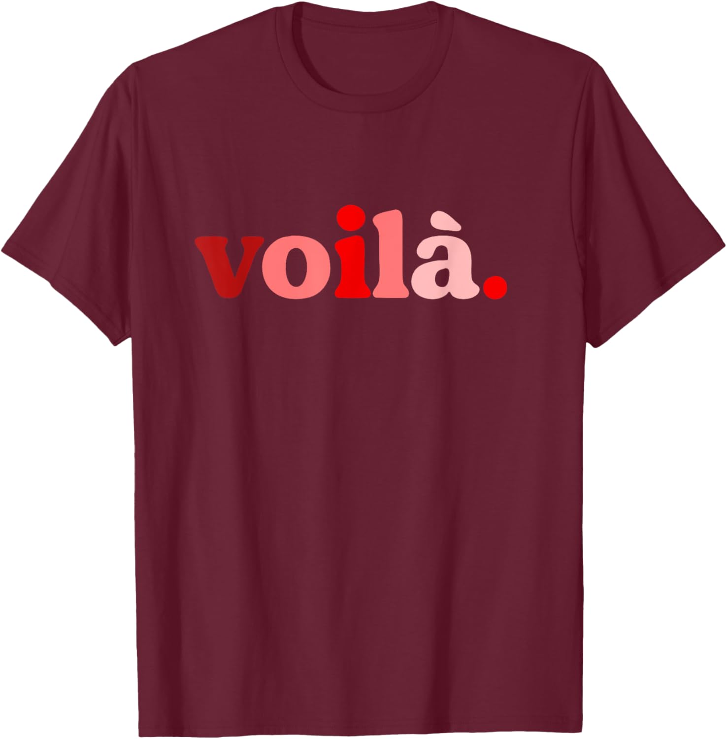 Red Voila I'm Here Graphic T-Shirt Perfect for Fashion Lovers - 23