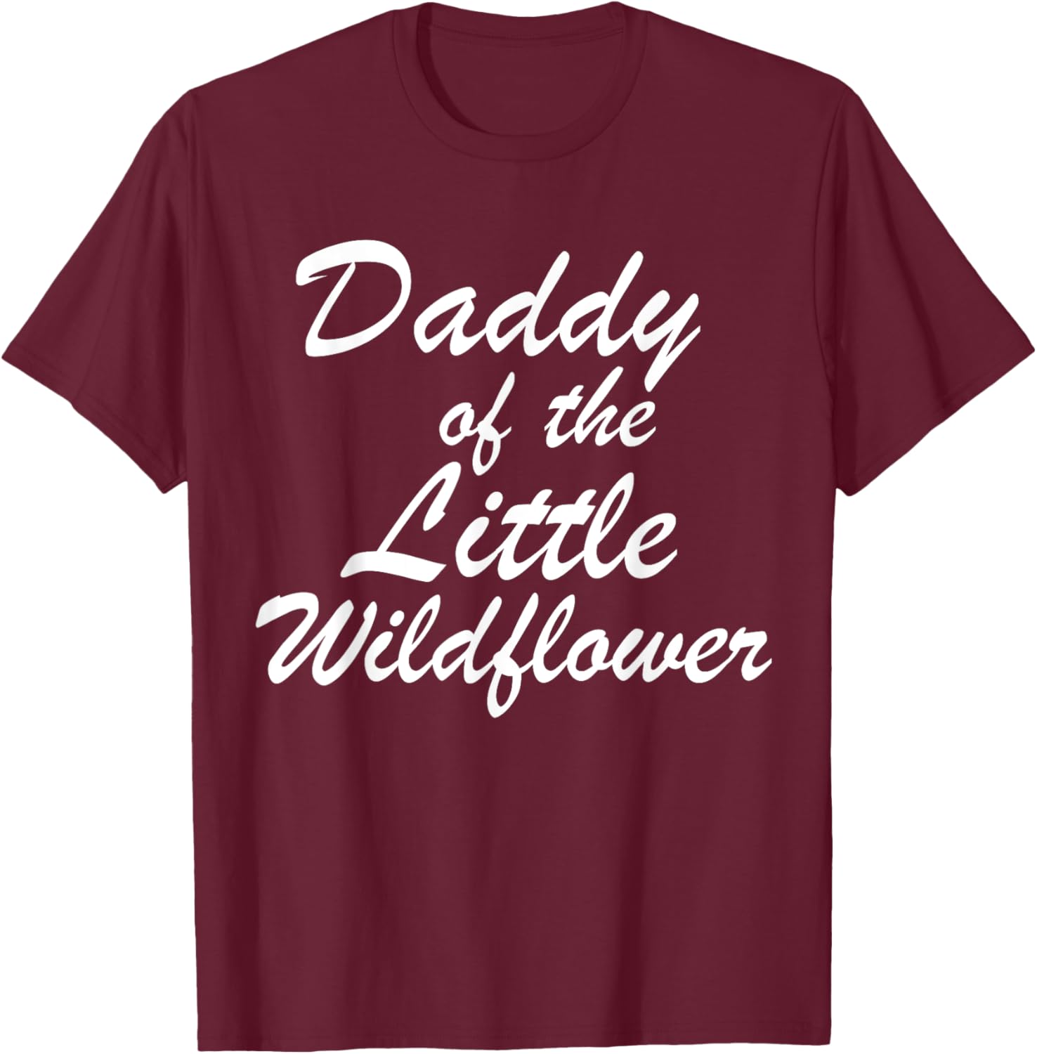 Daddy of The Little Wildflower T-Shirt for Dads - Cute Family Apparel - 8