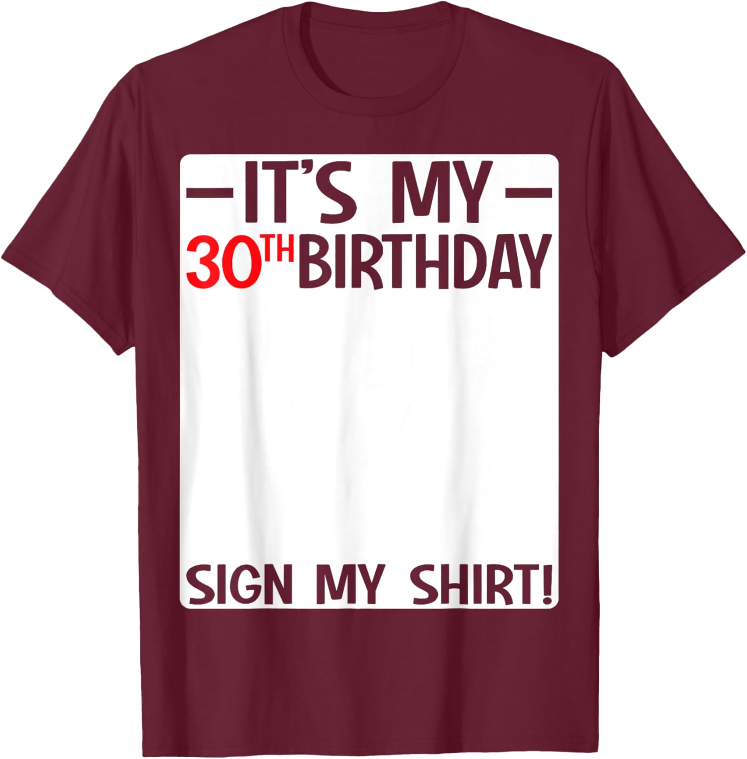 It's My 30th Birthday Party T-Shirt Sign for Fun Celebrations - 15