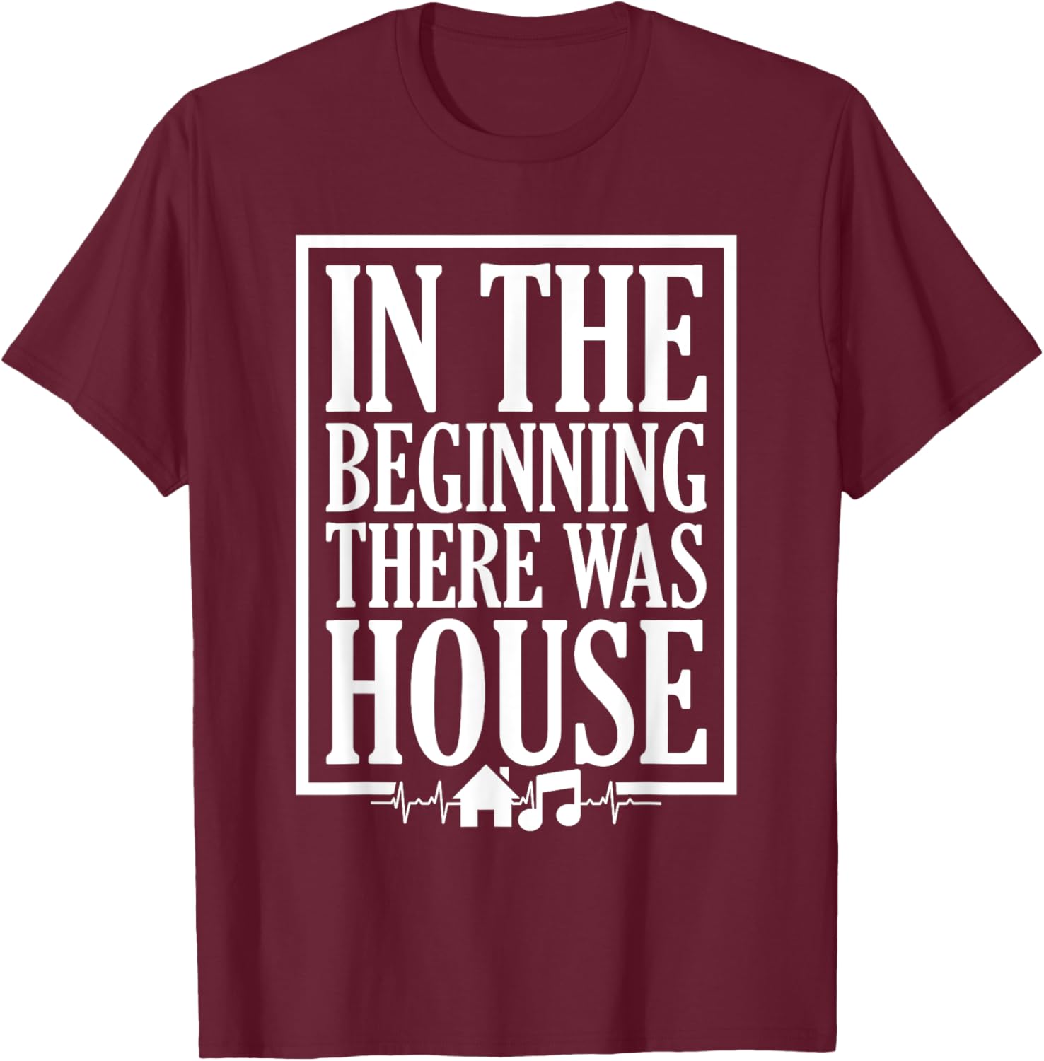 In The Beginning There Was House DJ T-Shirt for House Music Lovers - 16