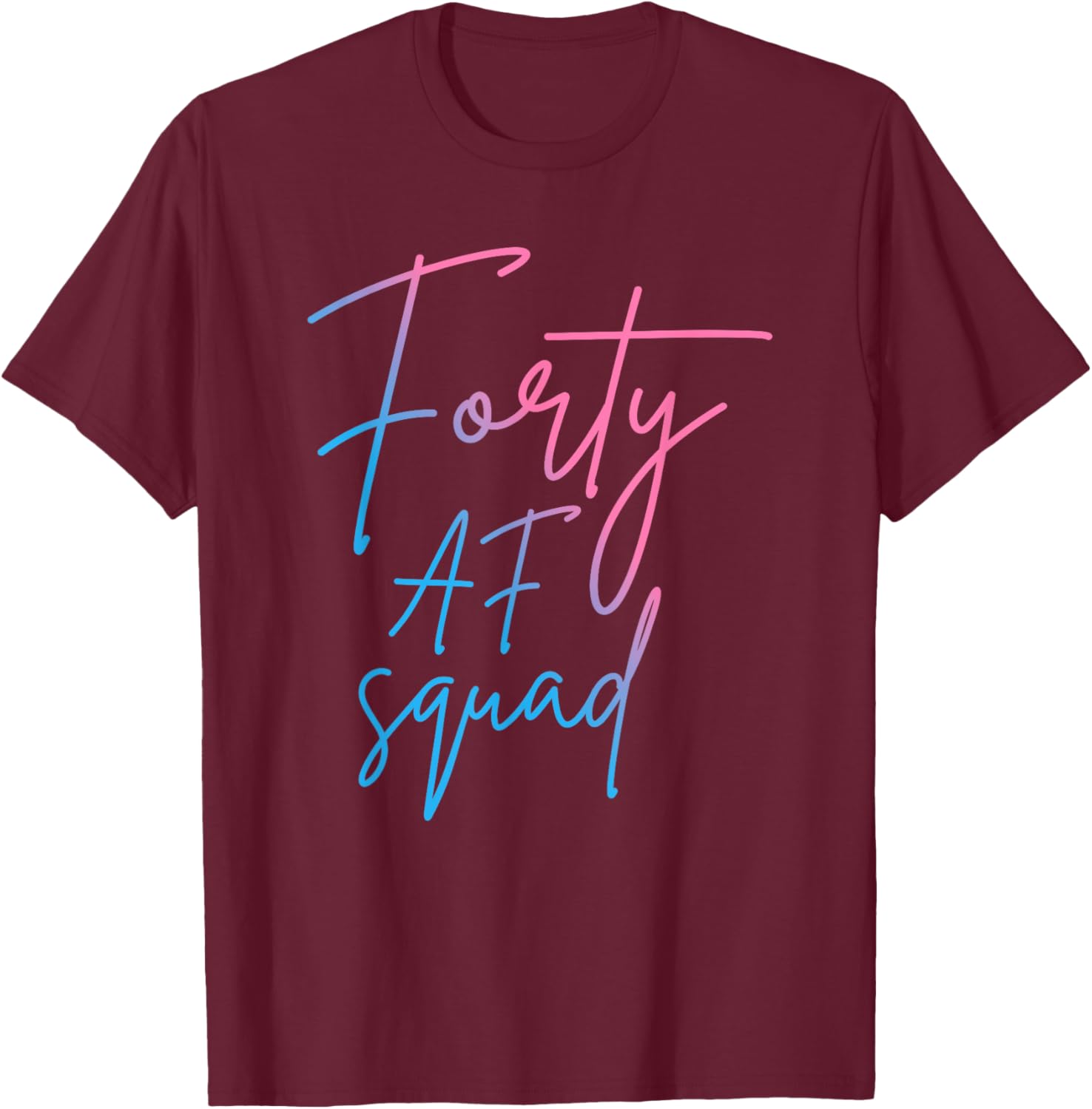 Forty AF Squad 40th Birthday T-Shirt for Fun 40th Celebration - 8