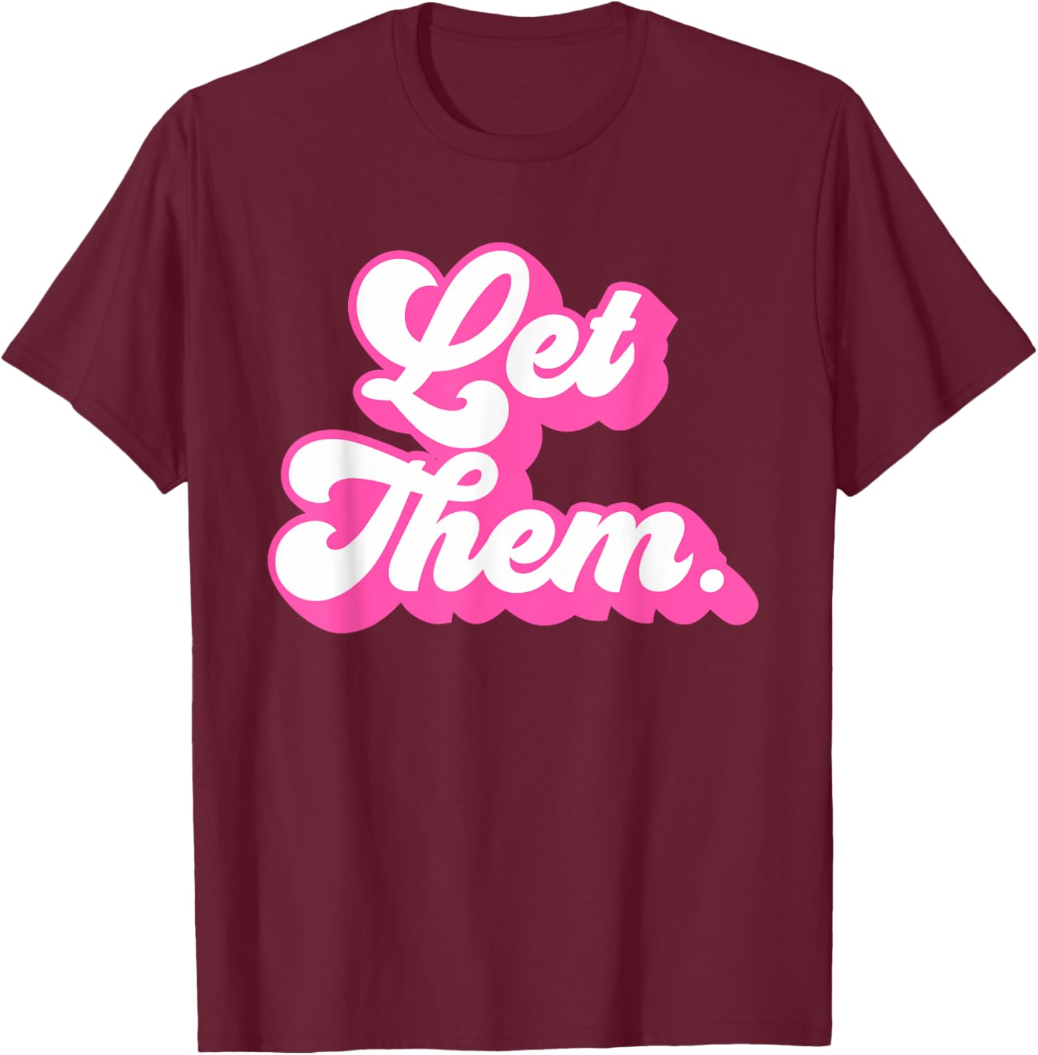 Groovy Retro Hot Pink Let Them T-Shirt for Girls and Women Fashion - 1