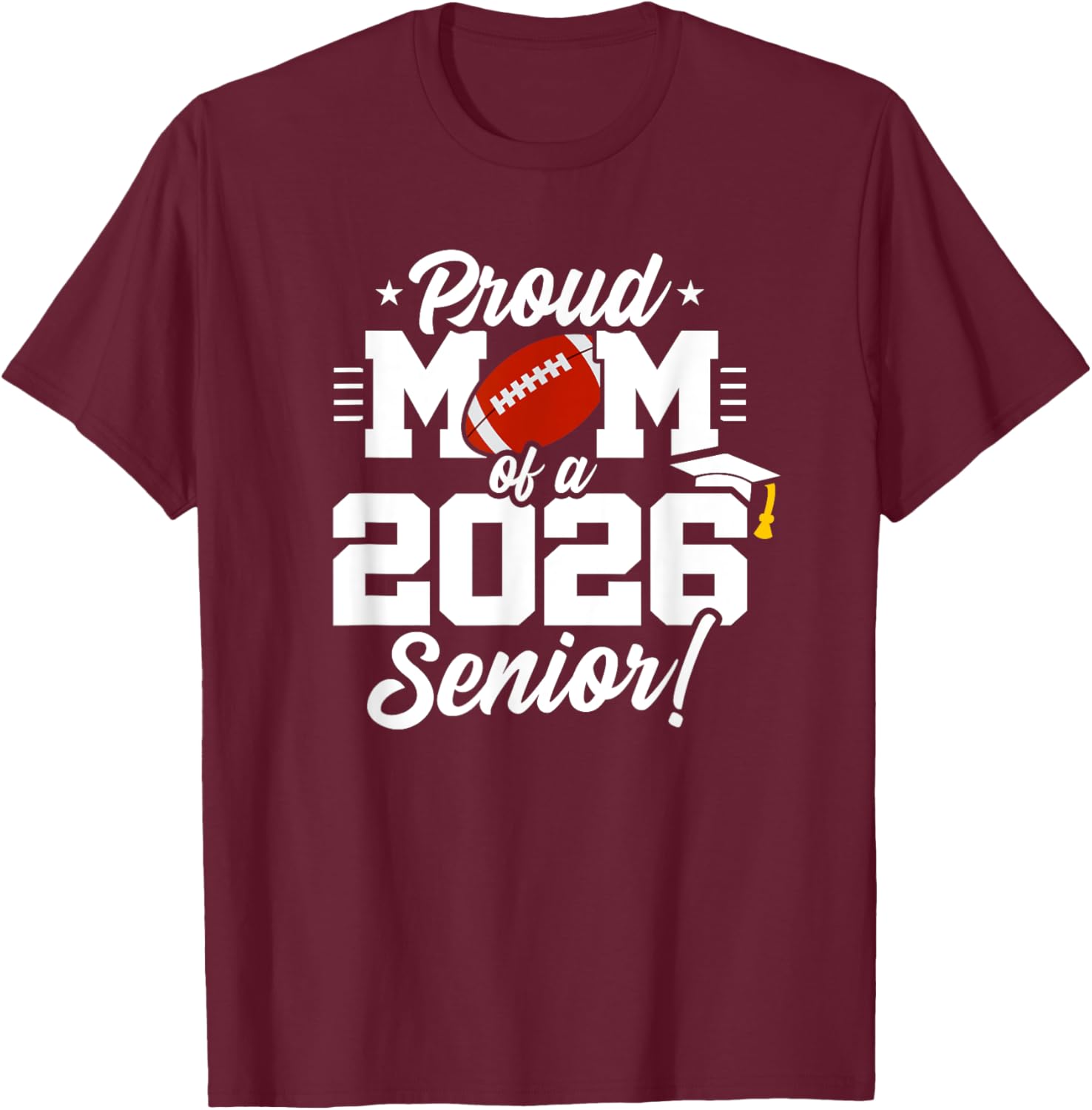 Class of 2026 Senior Year Football Mom T-Shirt for Proud Moms - 20