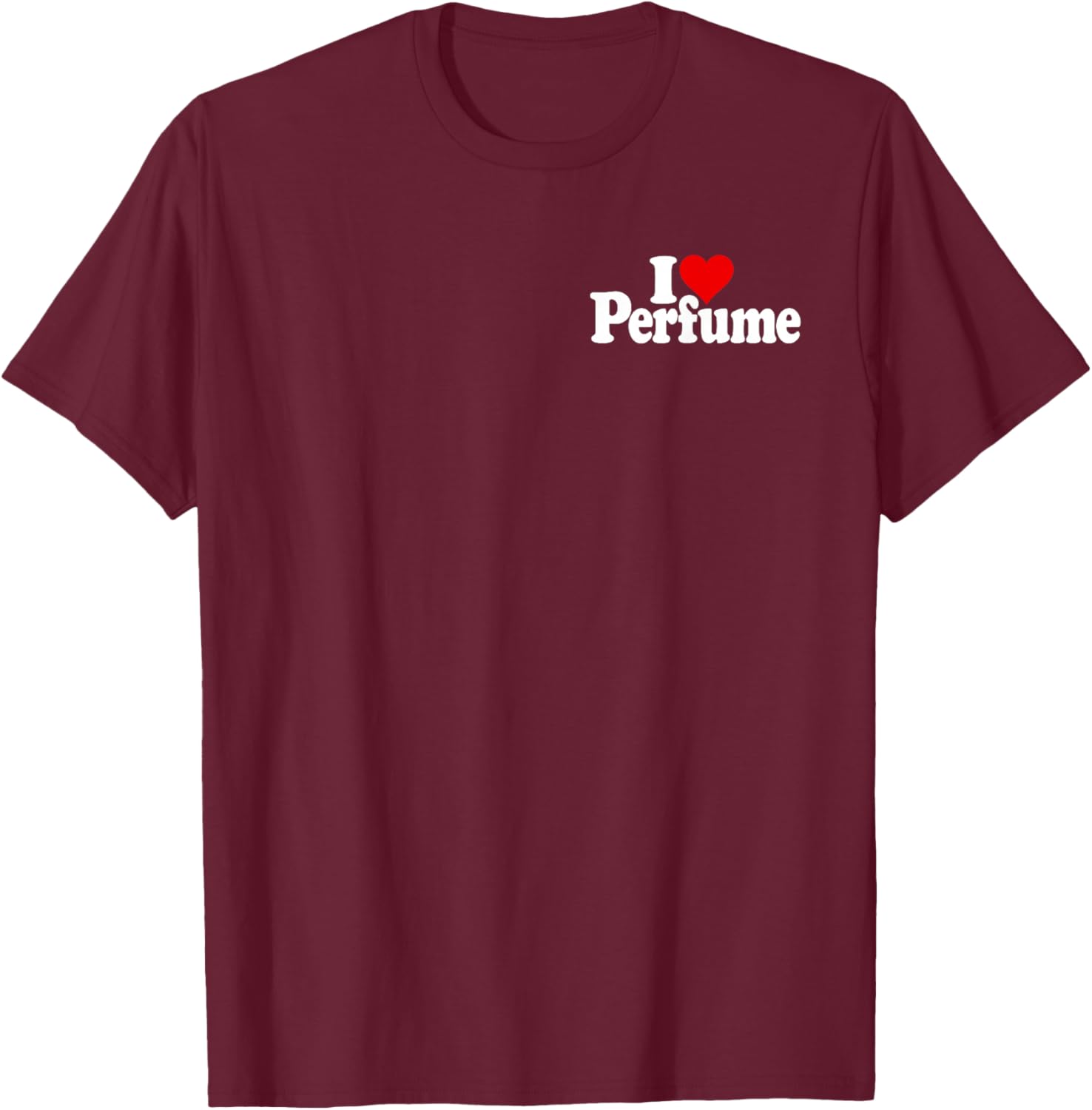 I Love Heart Perfume Fragrance Cologne T-Shirt for Stylish Comfort - 6