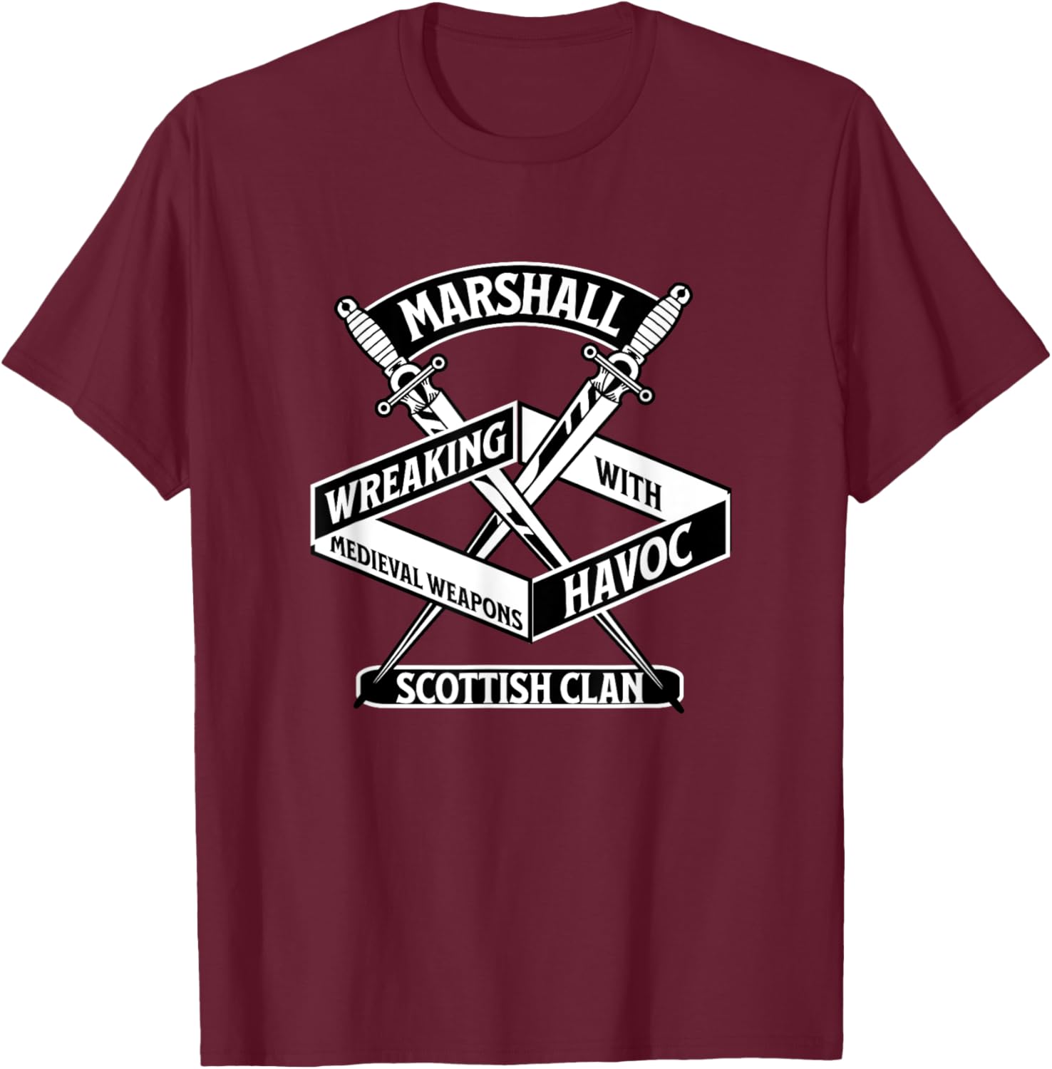 Marshall Scottish Clan Wreaking Havoc Medieval Weapons T-Shirt - 24