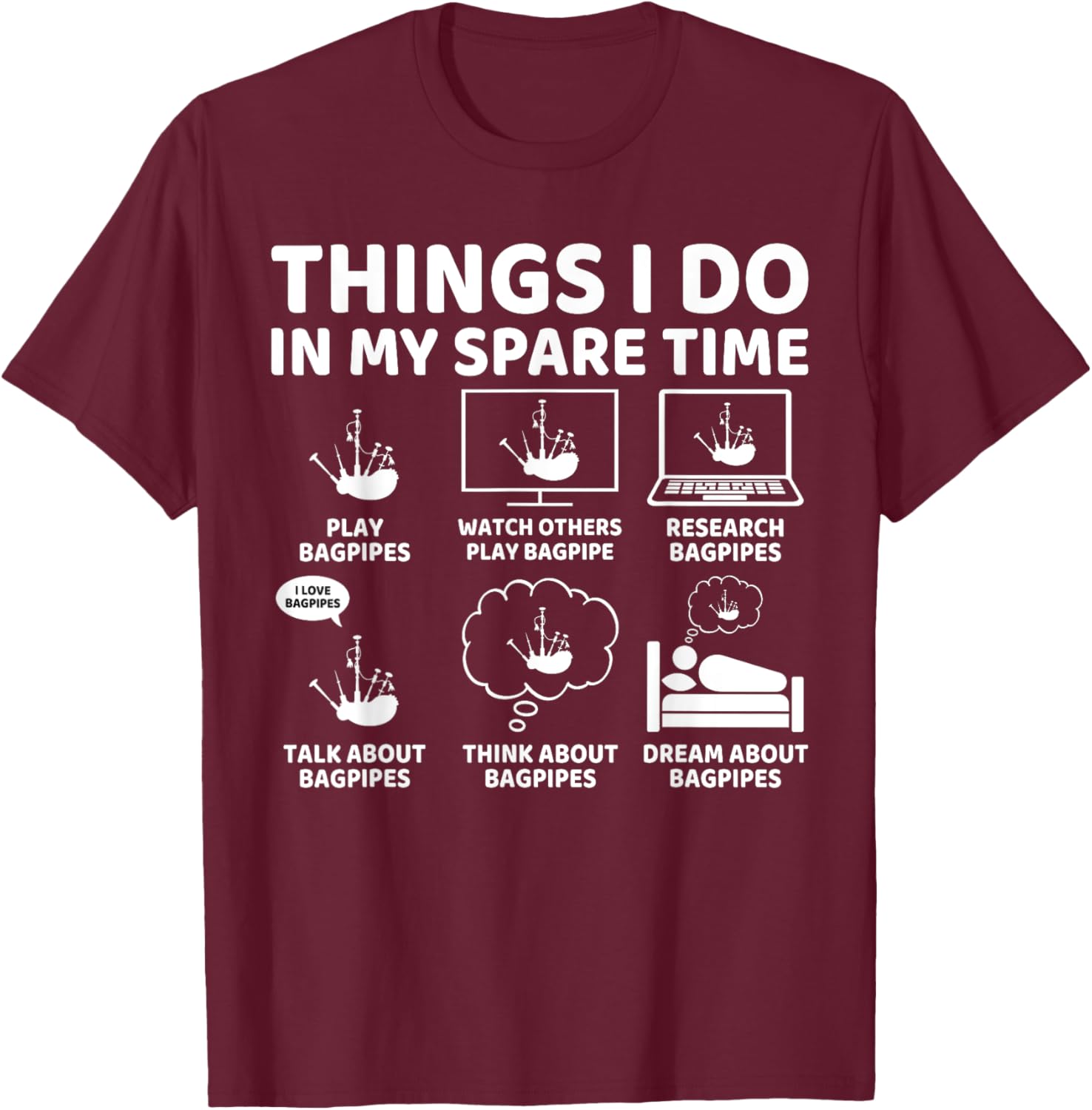 Funny Bagpipe Lover T-Shirt for Passionate Bagpipers in Spare Time - 9