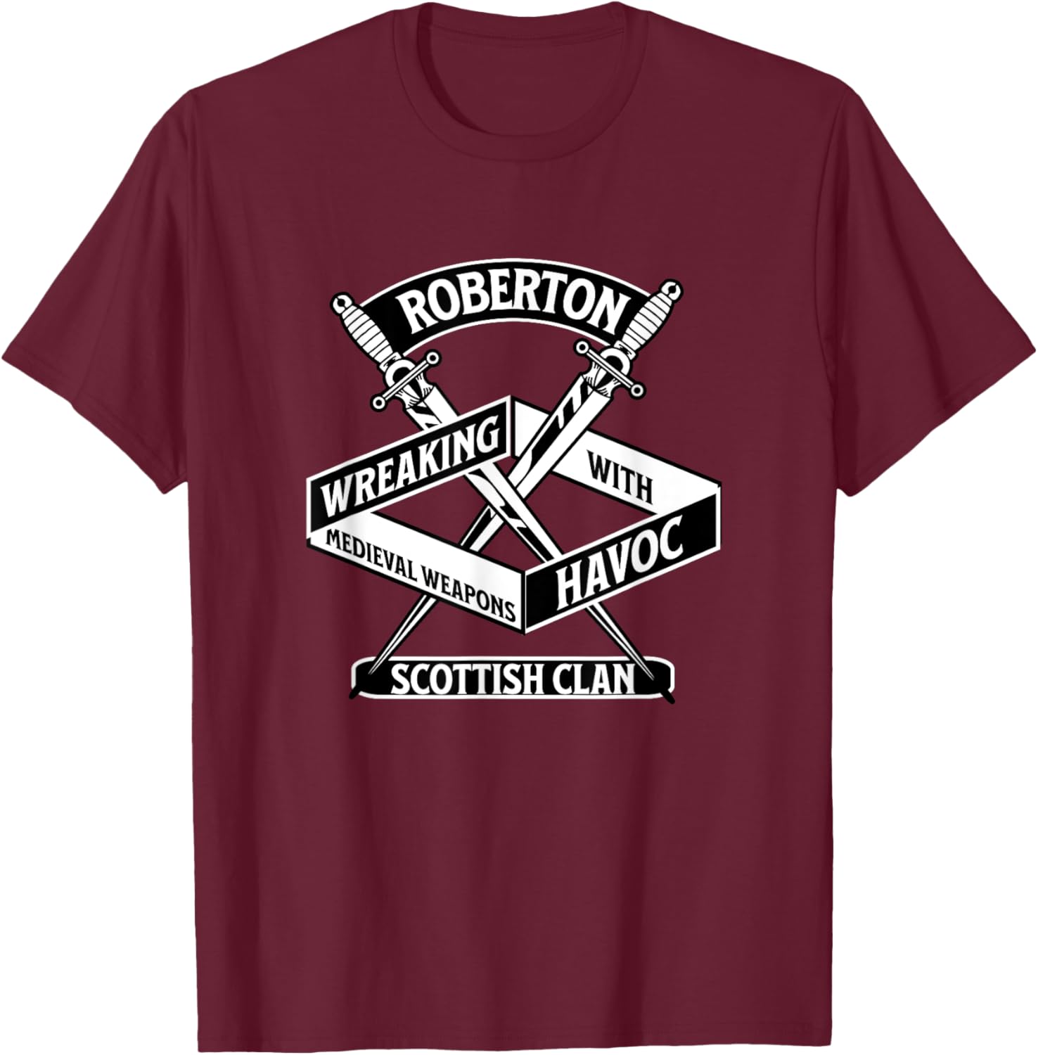 Roberton Scottish Clan Wreaking Havoc Medieval Weapons T-Shirt for Fans - 2