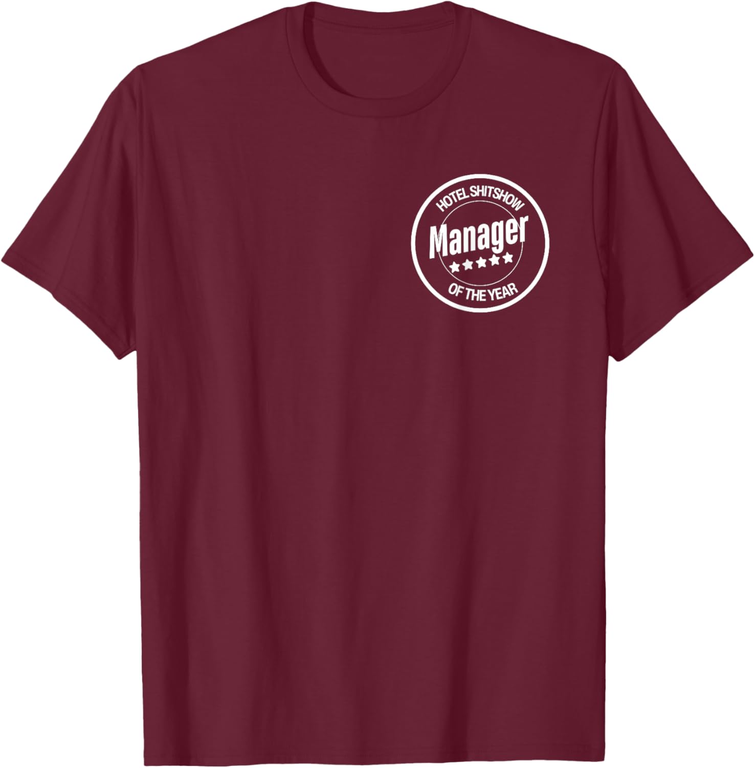 Funny Hotel Shitshow Manager T-Shirt for Hospitality Professionals - 25