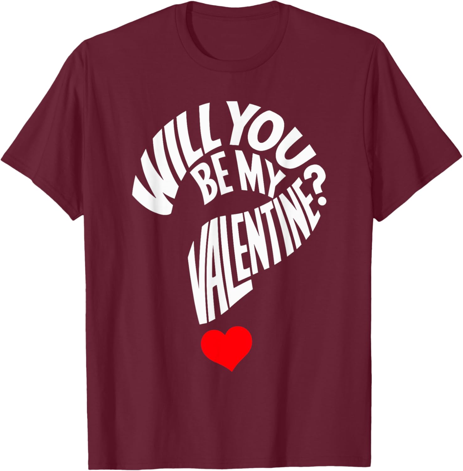 Cute Will You Be My Valentine Heart T-Shirt for Men, Women, and Kids - 4