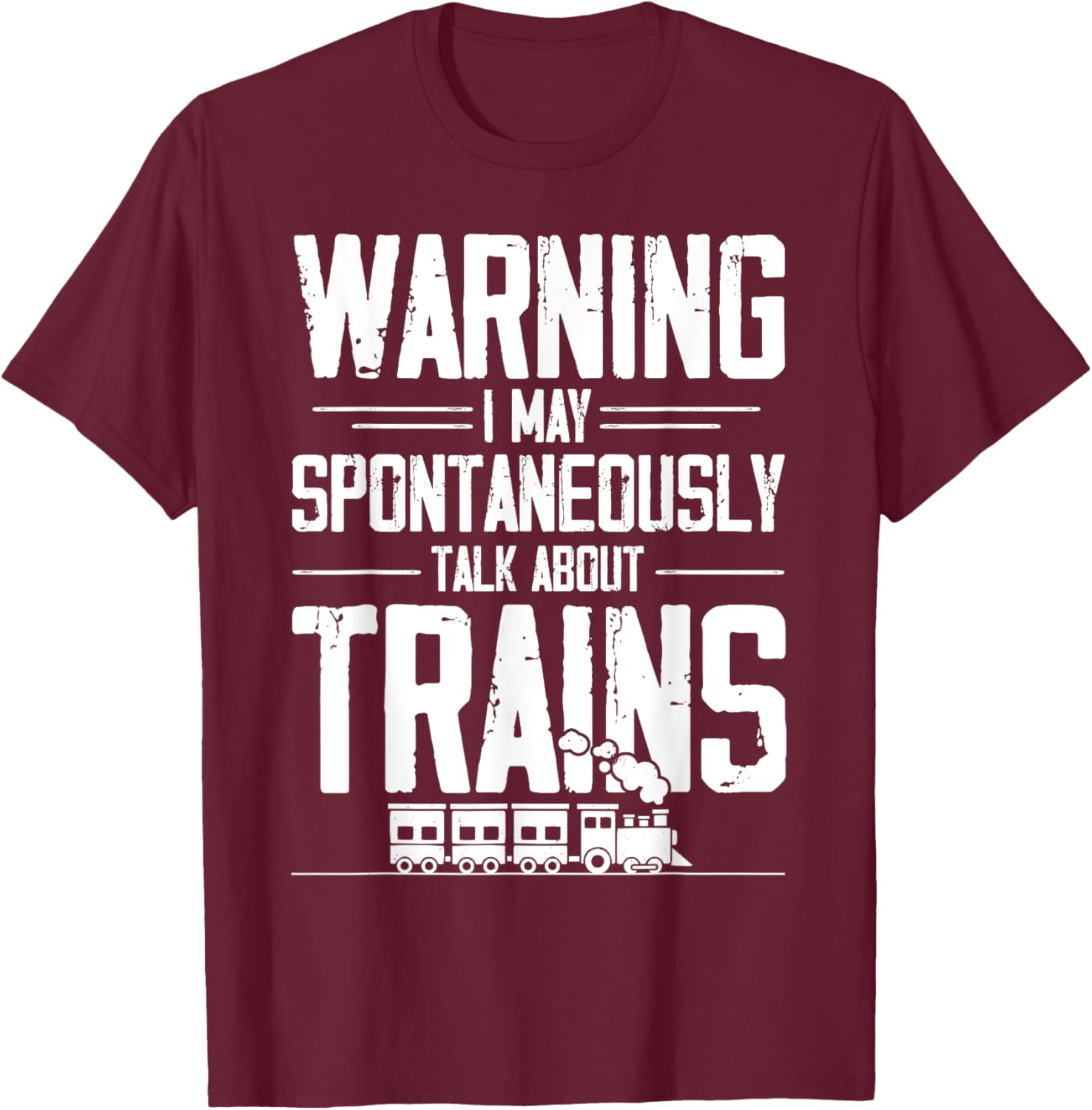 Warning May Spontaneously Talk About Trains T-Shirt for Train Lovers - 8