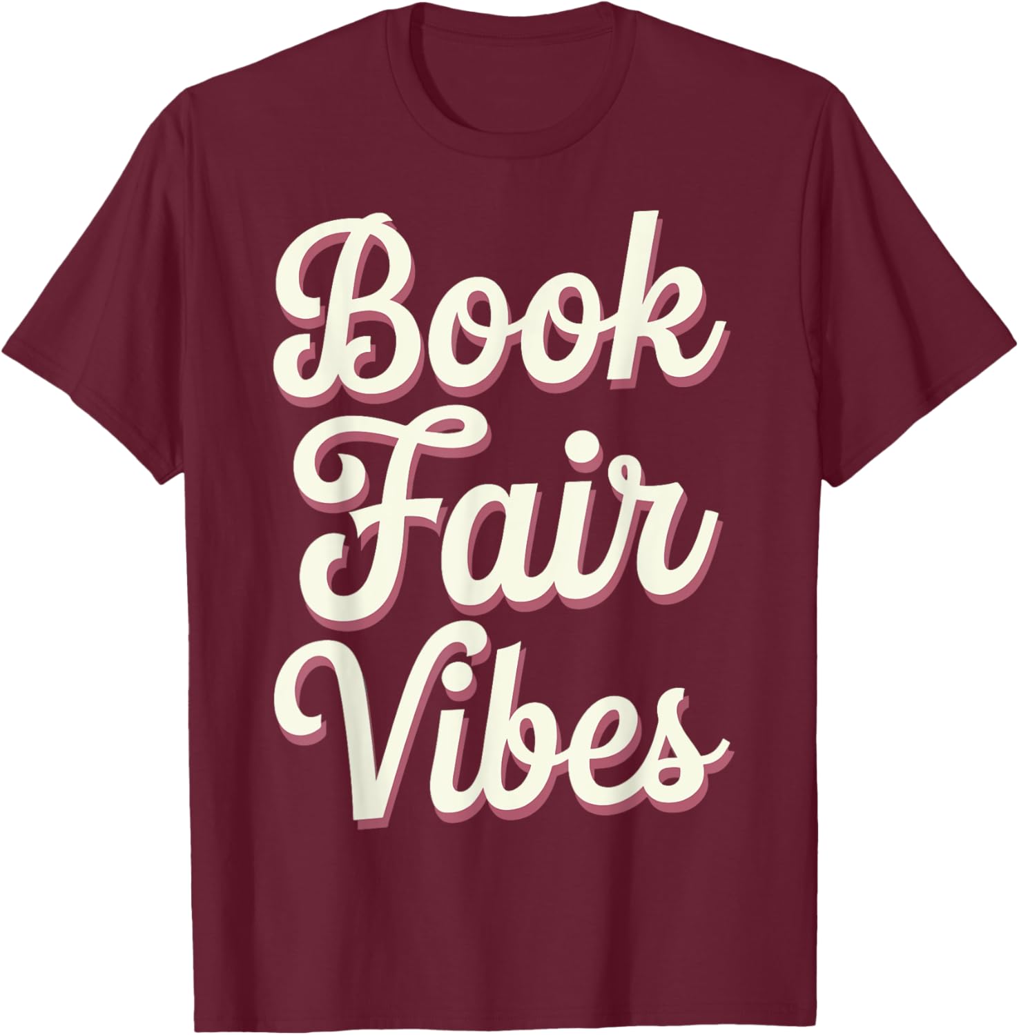 Book Fair Vibes T-Shirt for Book Lovers - Cute and Comfy Apparel - 19