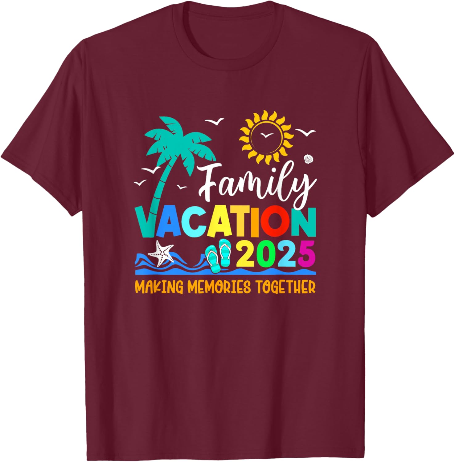 Family Vacation 2025 Summer T-Shirt for Making Memories Together - 13