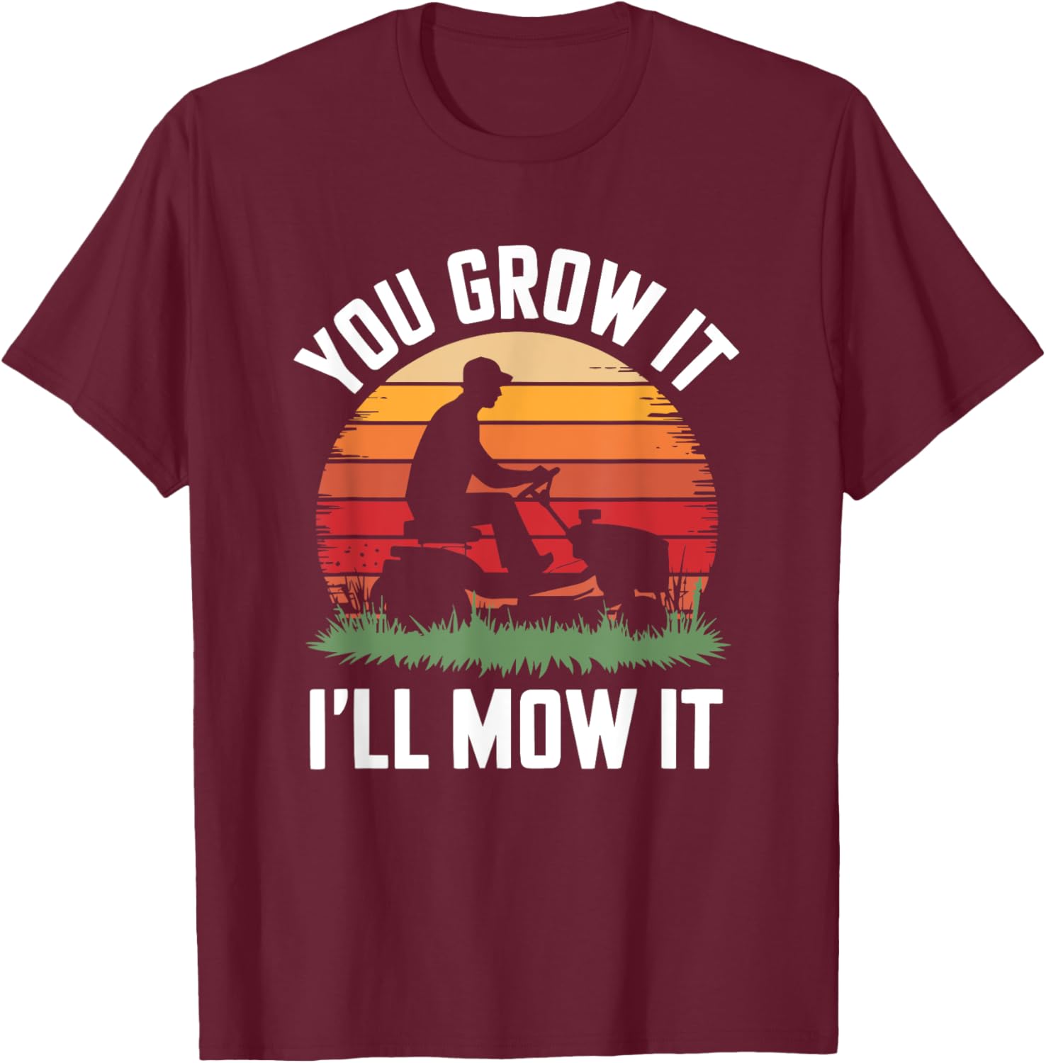 You Grow It I'll Mow It Funny Gardening T-Shirt for Plant Lovers - 11