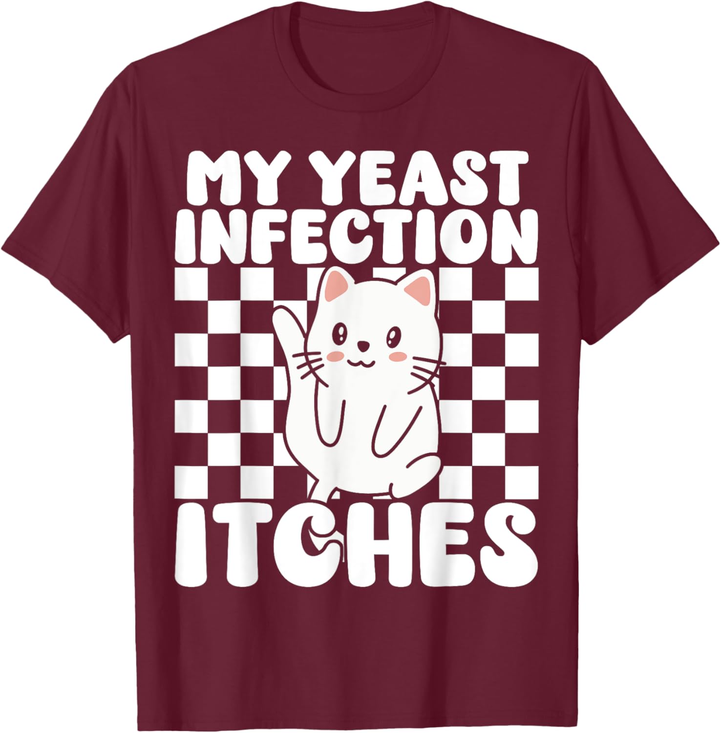 Funny Cat T-Shirt for Adults My Yeast Infection Itches Humor Tee - 14