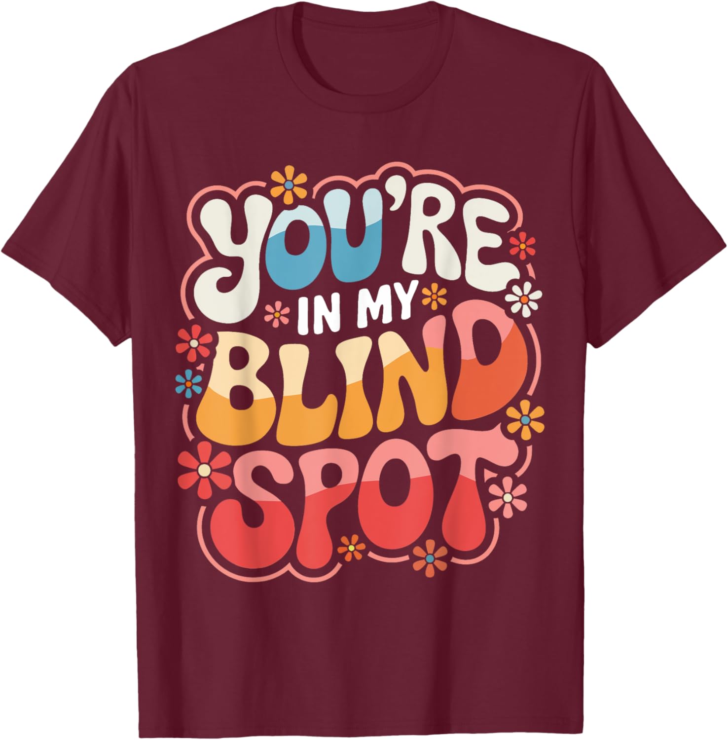 Funny Blind Spot T-Shirt Perfect for Car Lovers and Drivers - 9
