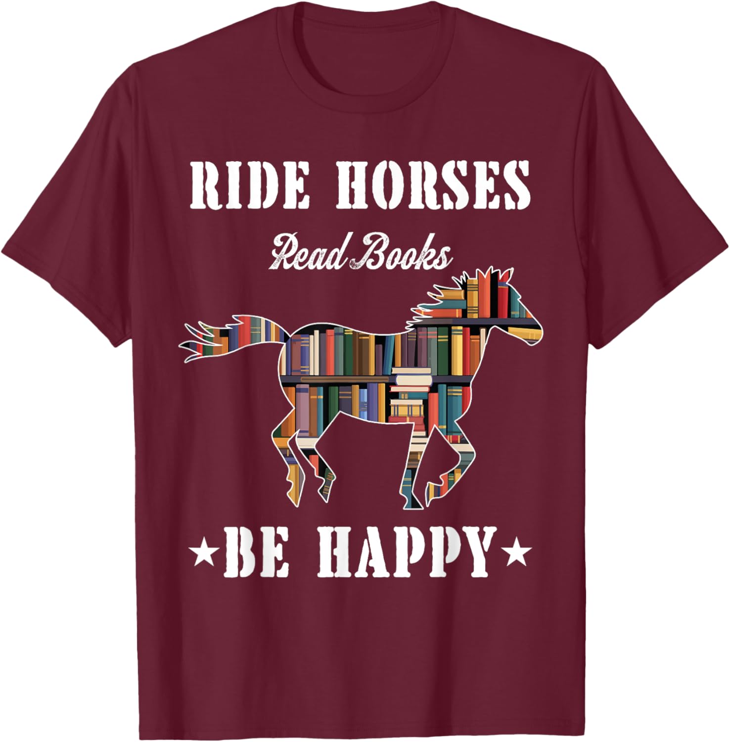 Ride Horses Read Books Be Happy Funny Horse Lover T-Shirt for Women - 12
