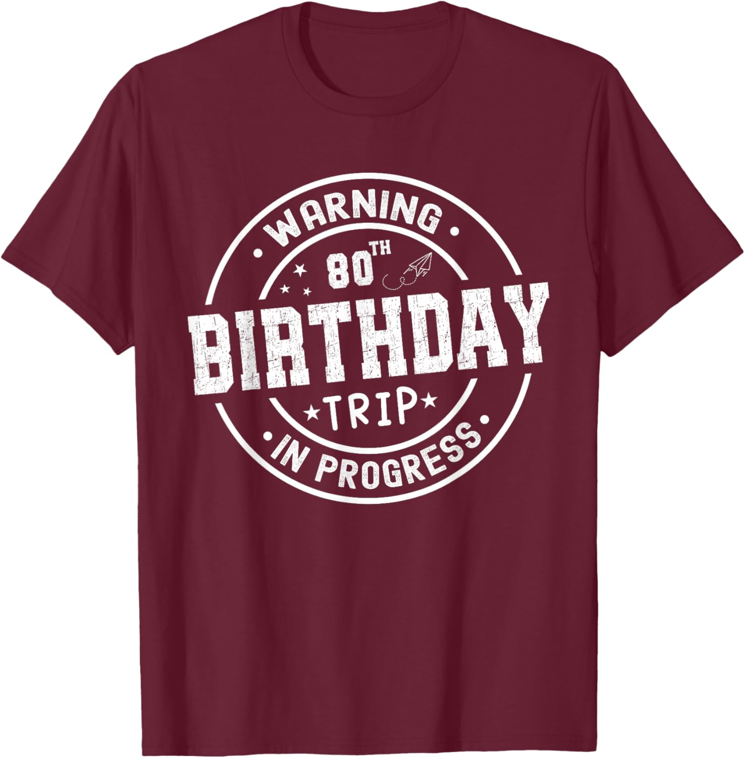 Funny 80th Birthday Trip In Progress T-Shirt for Celebrating Milestones - 20