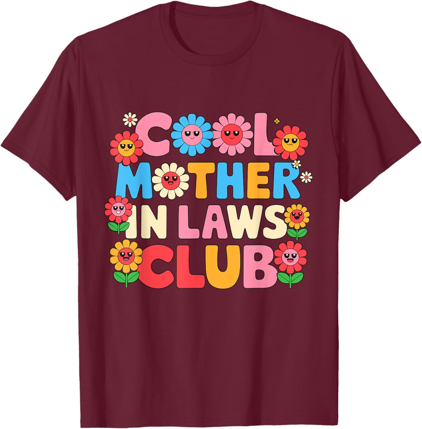 Cool Mother In Laws Club Cheerful Flowers T-Shirt for Happy Moms - 27