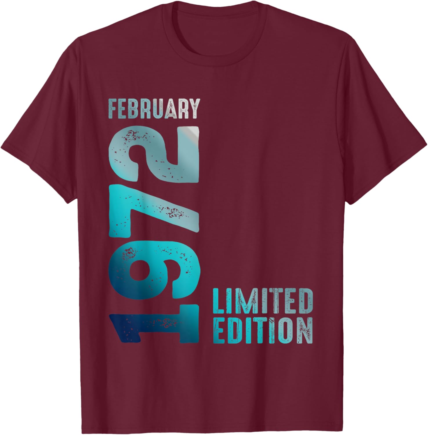 Limited Edition 1972 Birthday T-Shirt for February Birthdays - 15