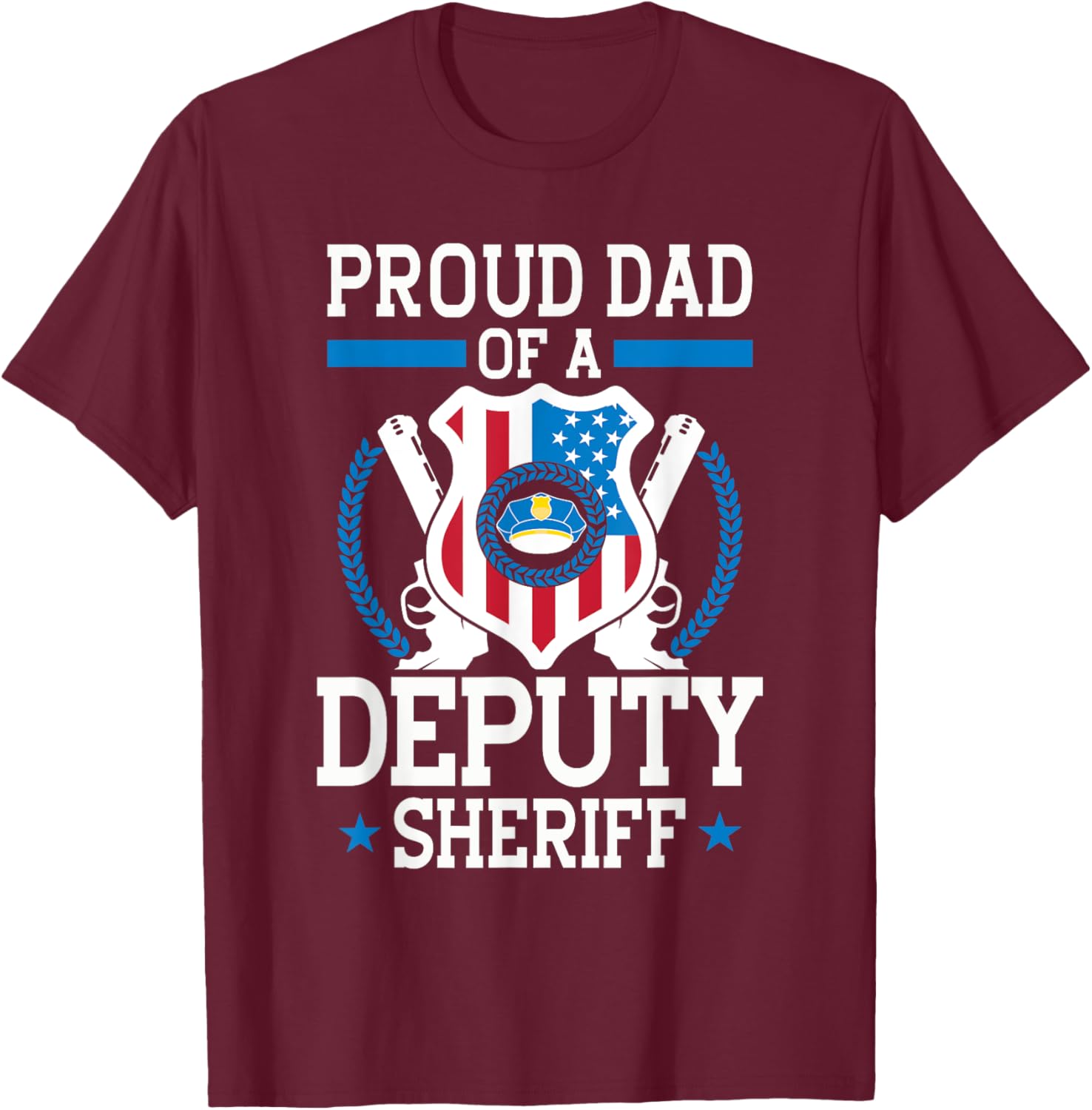 Proud Dad of a Deputy Sheriff Funny Gift T-Shirt for Law Enforcement Fans - 14