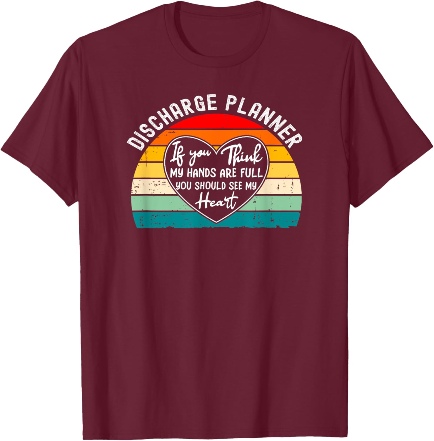 Discharge Planner Thank You T-Shirt - Perfect Gift for Heroes in Healthcare - 13