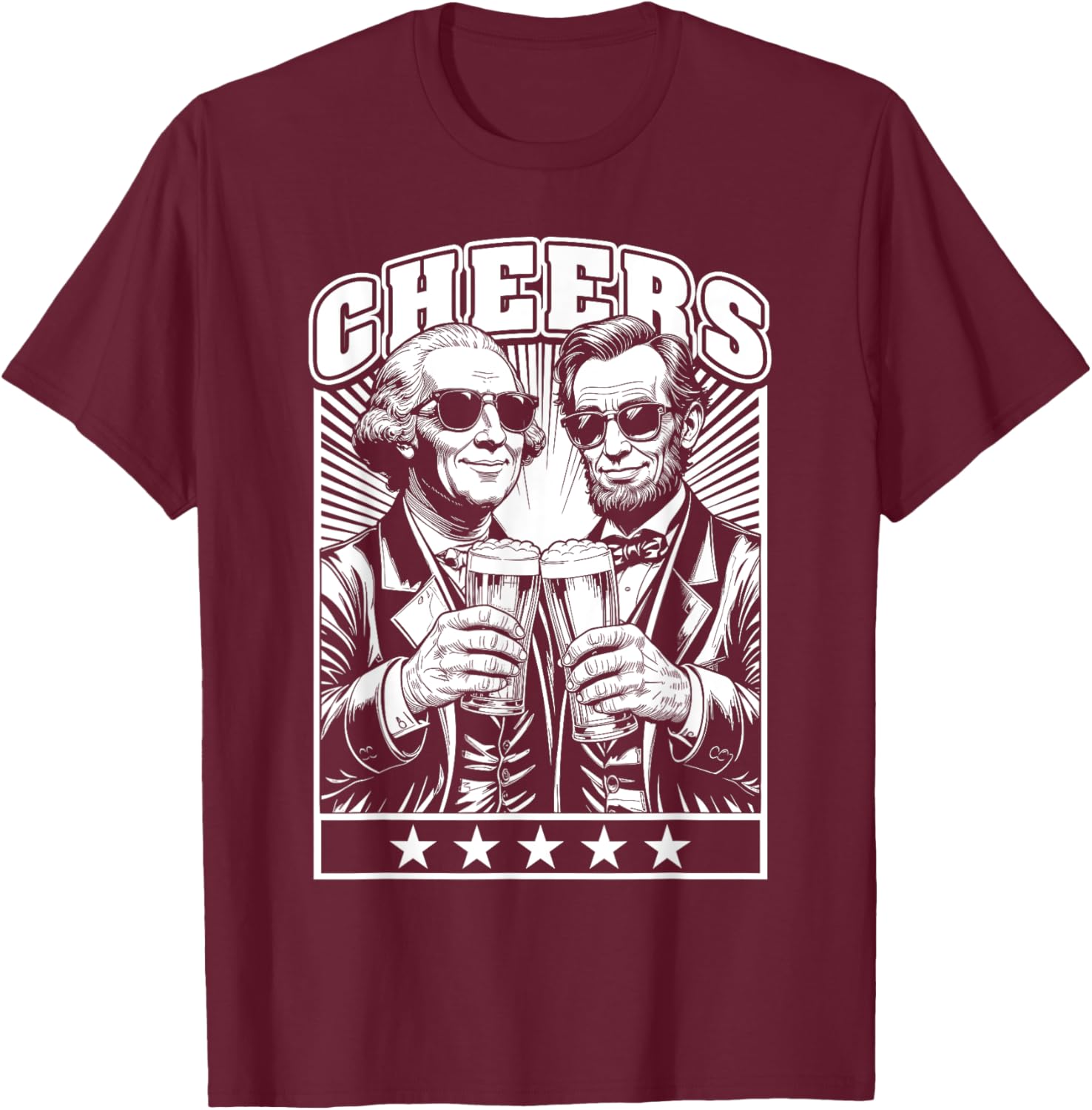 President's Day Lincoln Washington Cheers Beers July 4th T-Shirt - 10