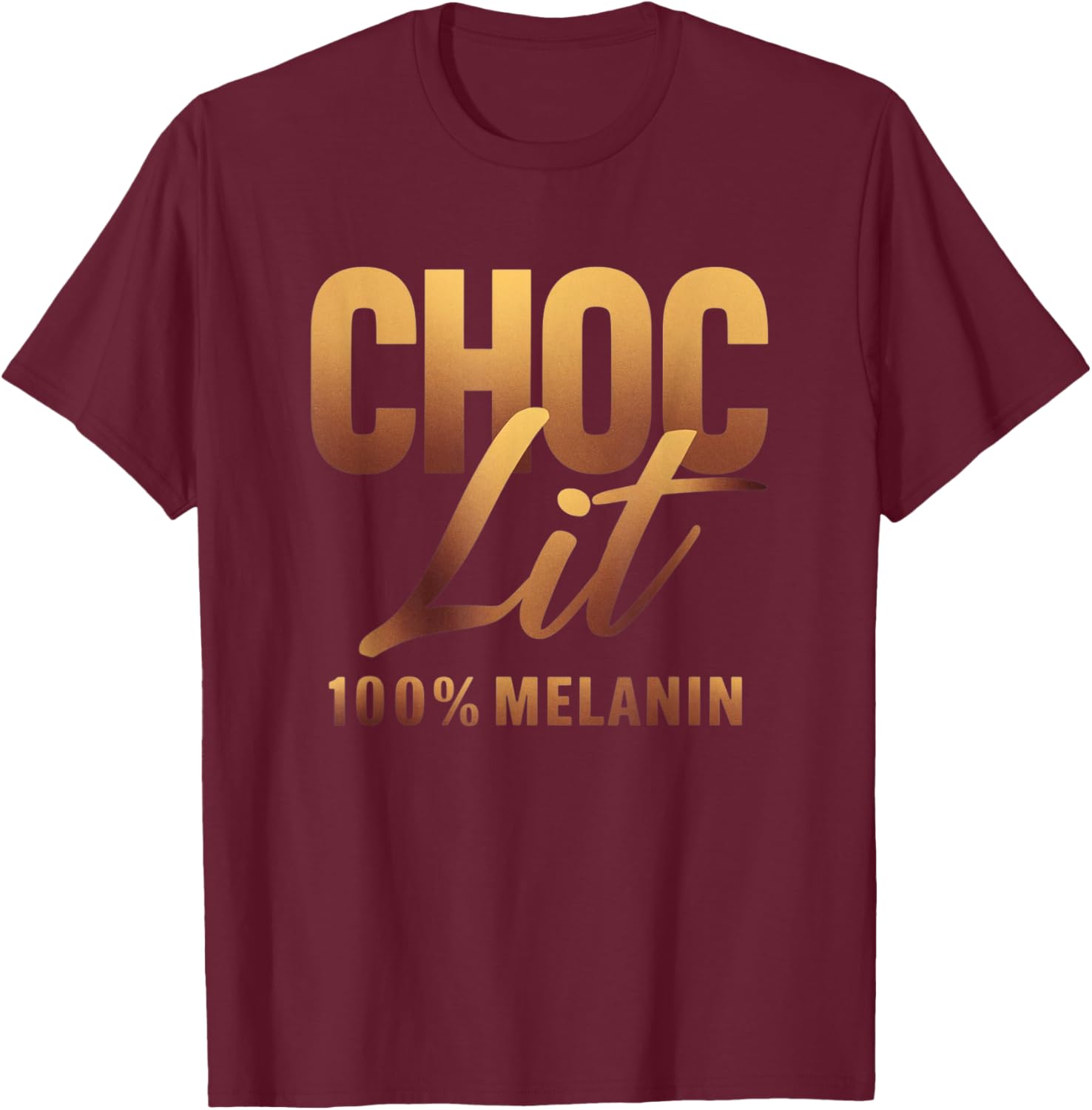 Choclit 100% Melanin Black History Afro Motivation T-Shirt for Everyone - 1
