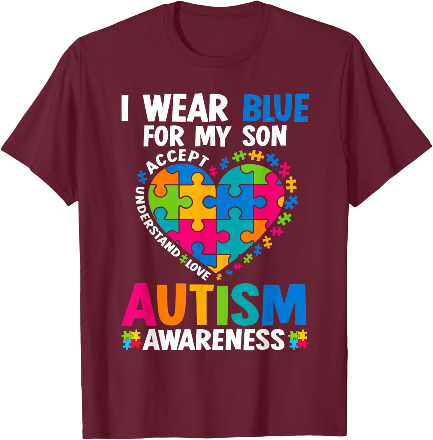 I Wear Blue For My Son Autism Awareness T-Shirt for Proud Parents - 18