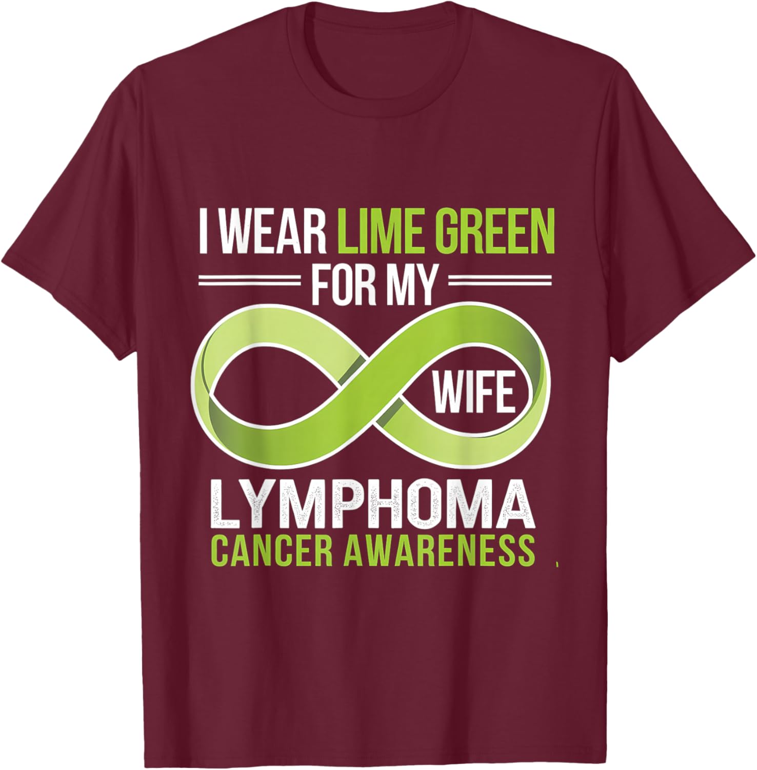 Lime Green Ribbon Lymphoma Awareness T-Shirt for Supportive Wives - 4