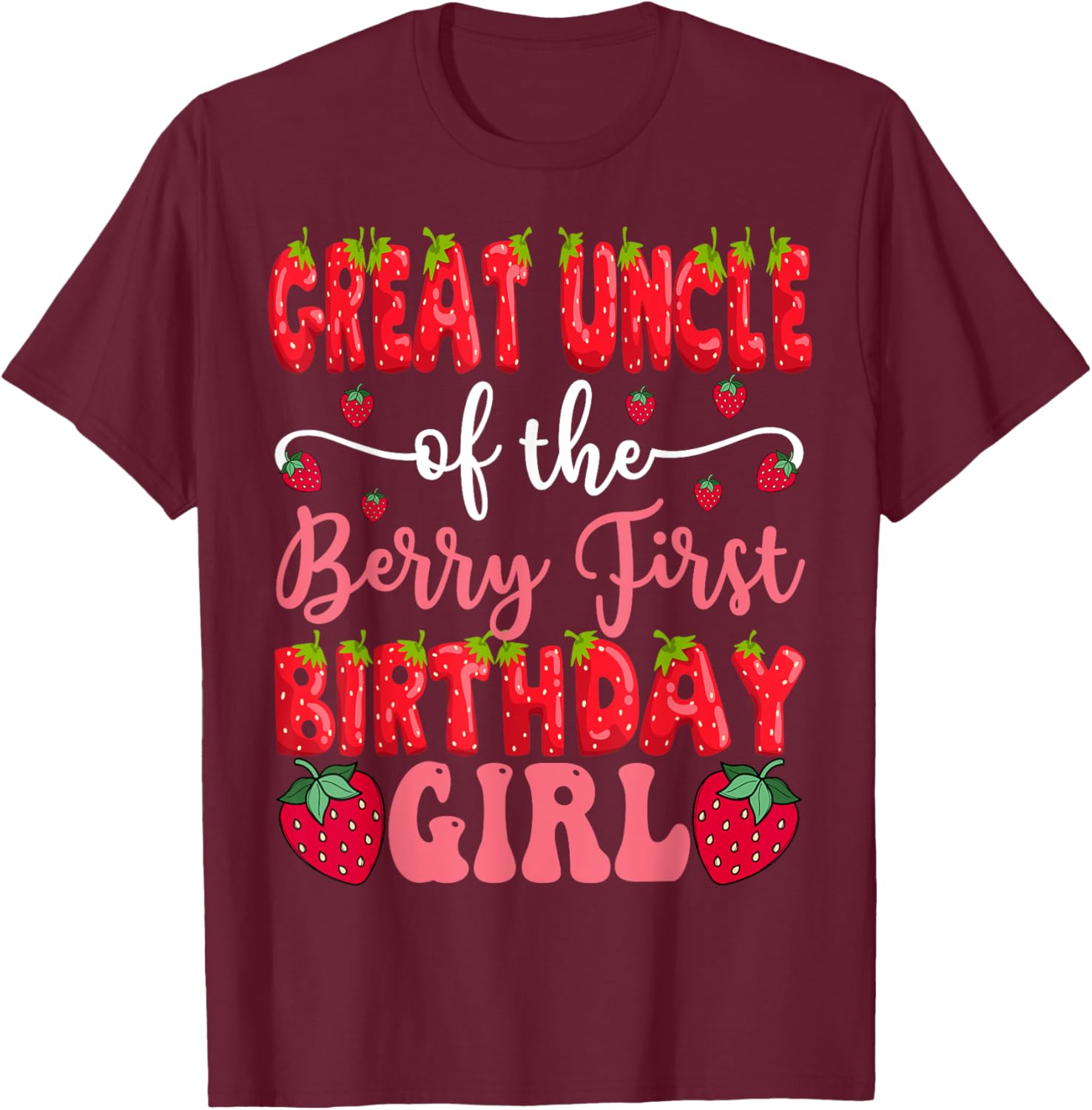 Great Uncle of the Berry First Birthday Girl Strawberry T-Shirt - 11