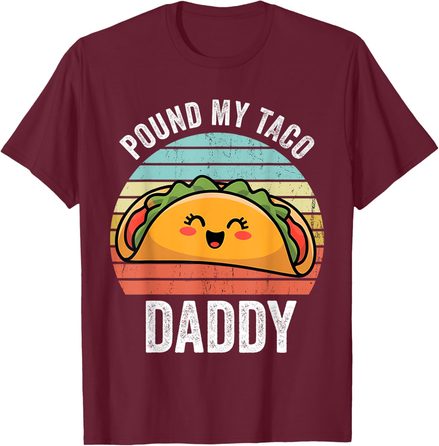 Funny Naughty Taco Daddy T-Shirt for Adults - Perfect Humor Gift! - 13