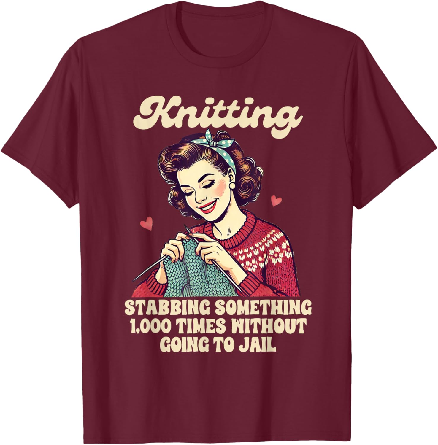 Funny Knitting Lover T-Shirt for Passionate Knitters and Crafters - 20