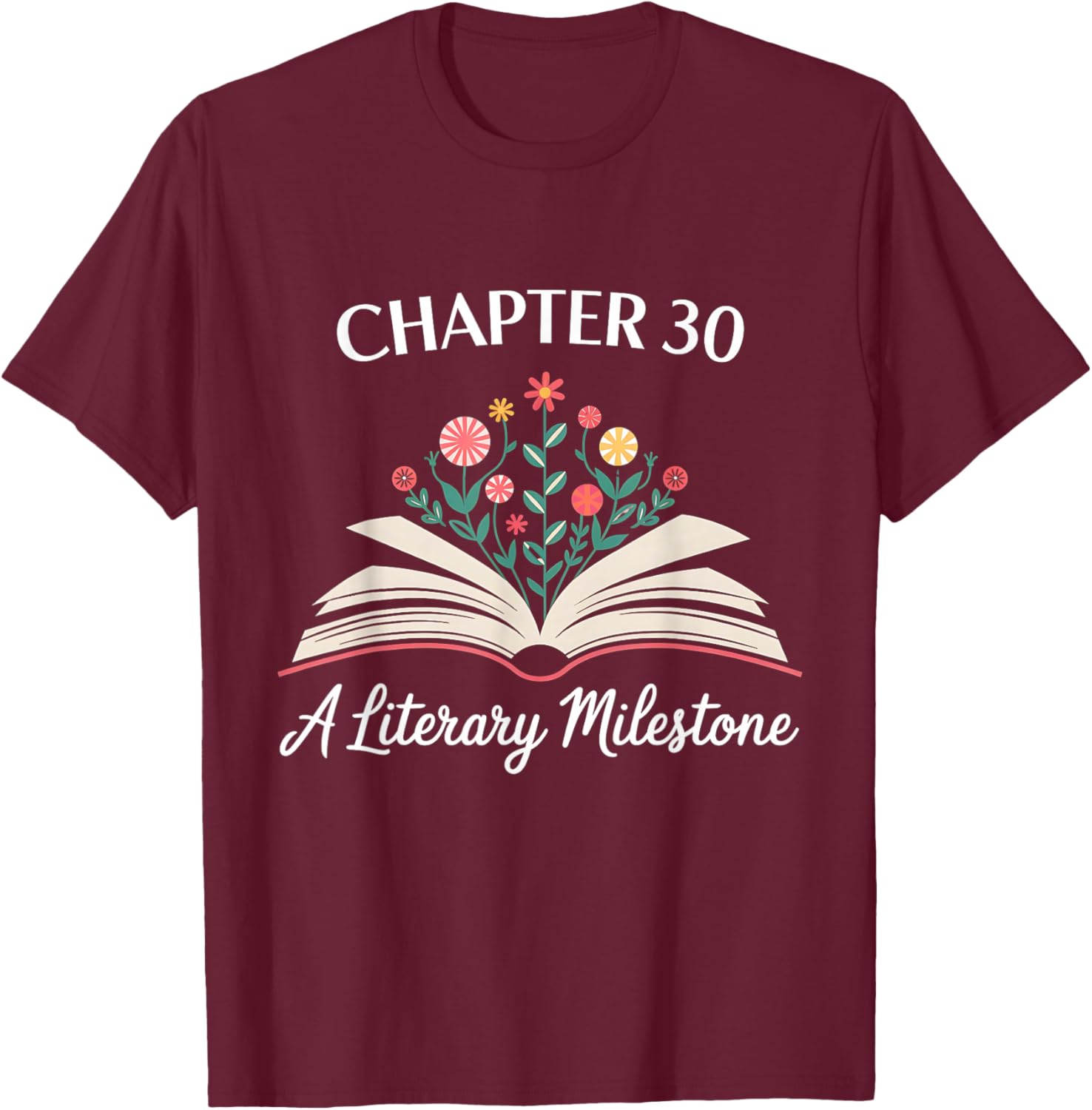 Funny 30th Birthday T-Shirt Chapter 30 Literary Milestone Gift - 28