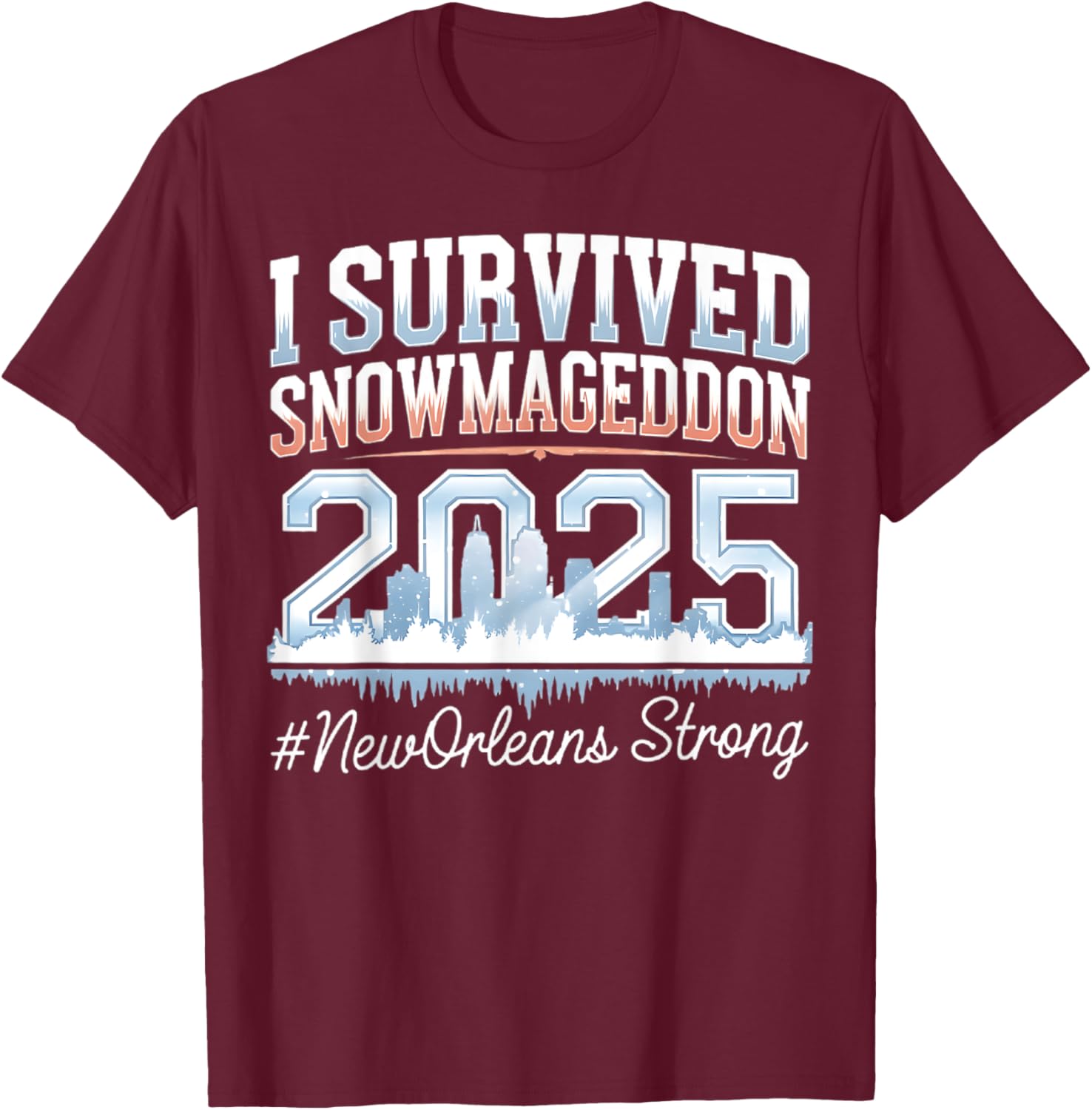 I Survived Snowmageddon 2025 New Orleans T-Shirt for Snow Lovers - 17