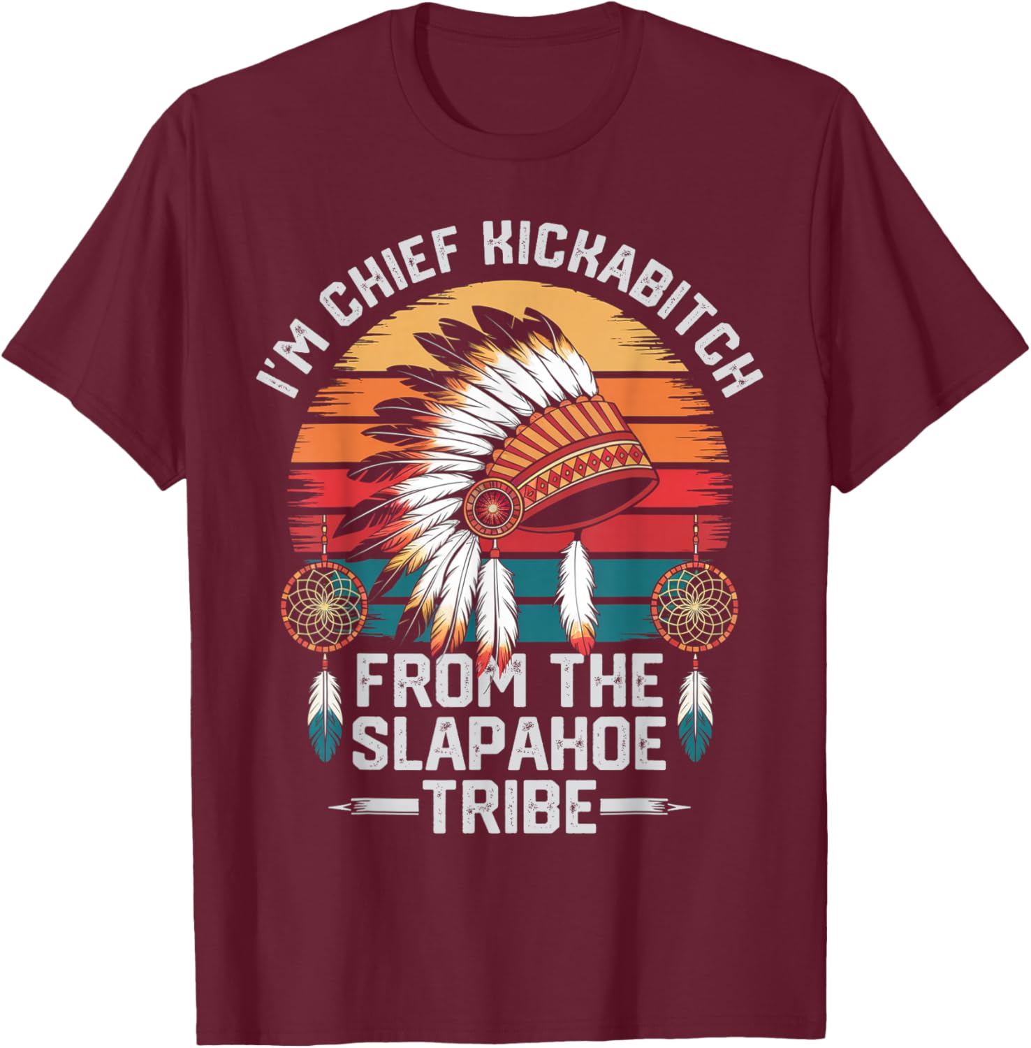 Vintage Chief Kickabitch T-Shirt from the Slapahoe Tribe for Fun Style - 14