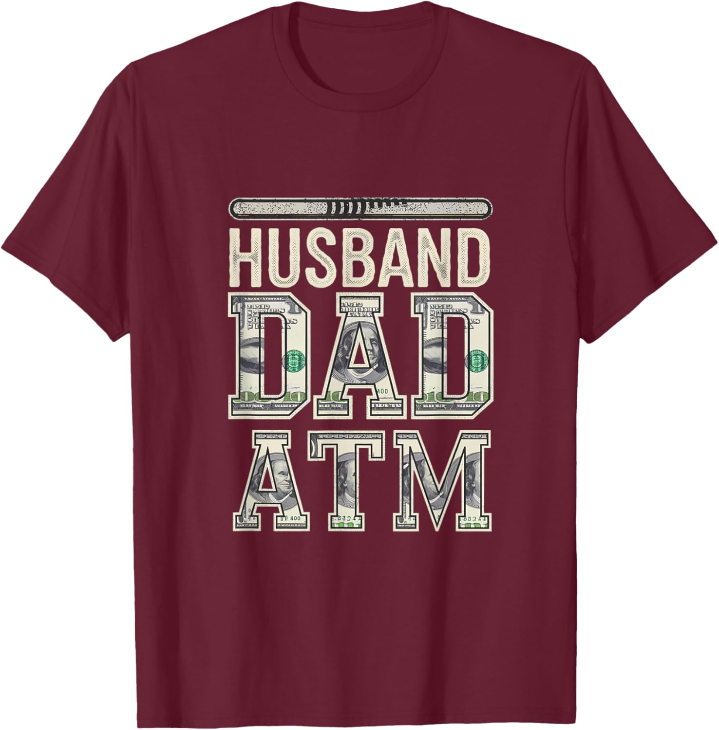 Husband Dad ATM Provider T-Shirt for Proud Fathers - Fun Fatherhood Gift - 25