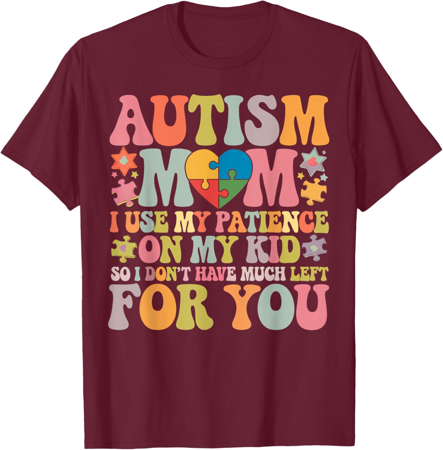 Groovy Autism Mom T-Shirt - Patience is My Superpower for Moms - 9