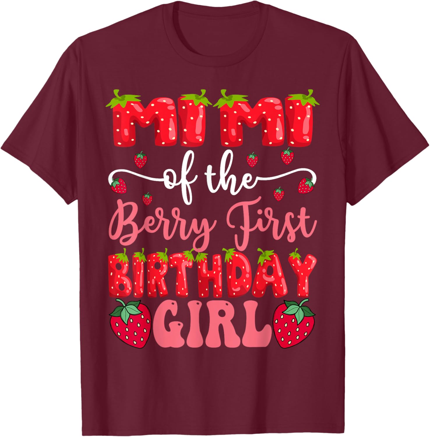 Mimi Of The Berry First Birthday Girl Strawberry Lover T-Shirt - 5