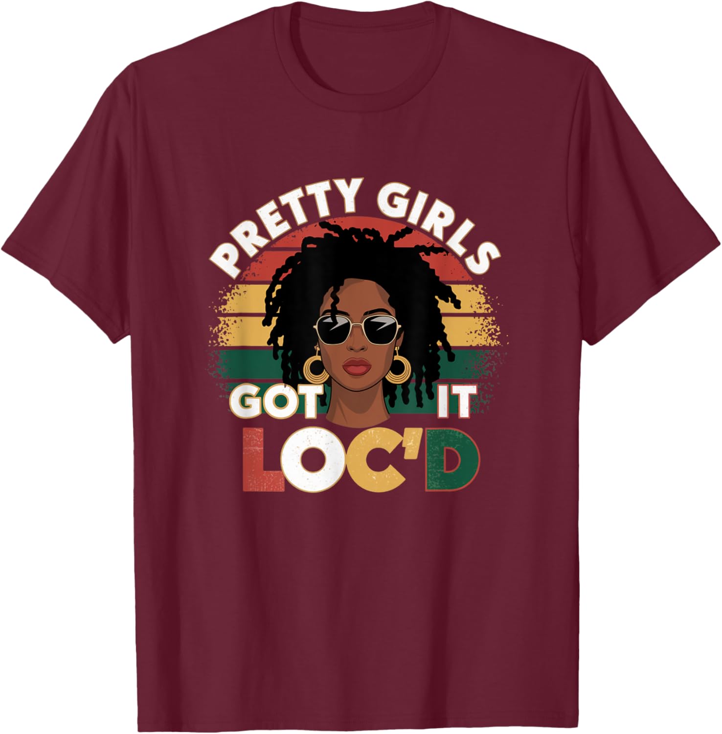 Pretty Girls Got It Loc'd Dope Dreadlocks Melanin Locs T-Shirt for Women - 18