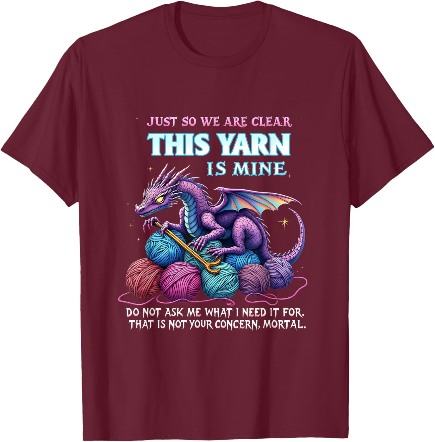 Funny Dragon Yarn Hoarder T-Shirt for Crochet and Knitting Lovers - 8